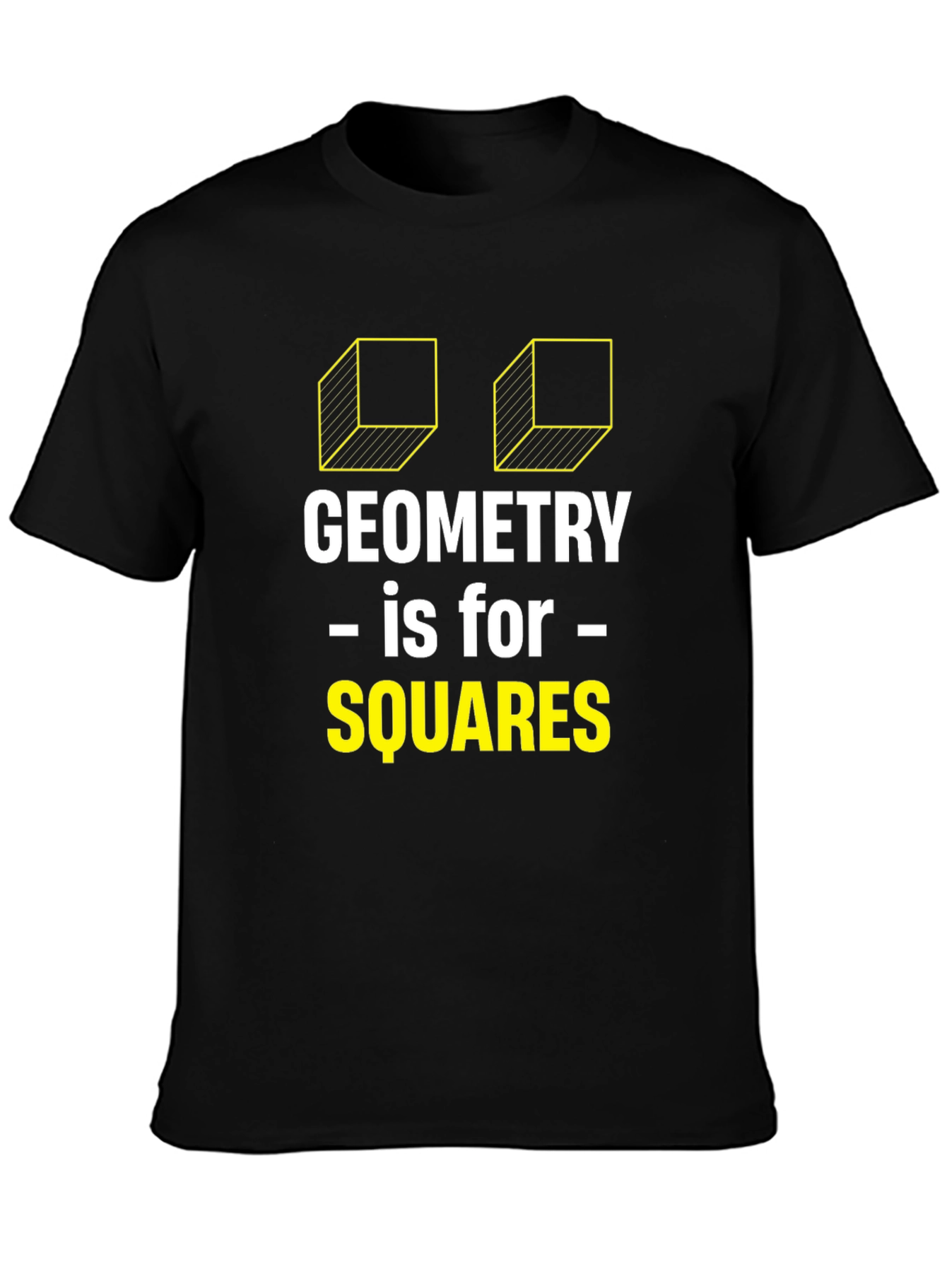 Geometry Is For Squares Funny T-Shirt