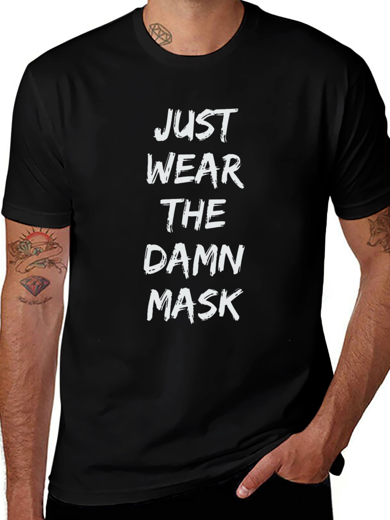 Just Wear The Damn Mask T-Shirt