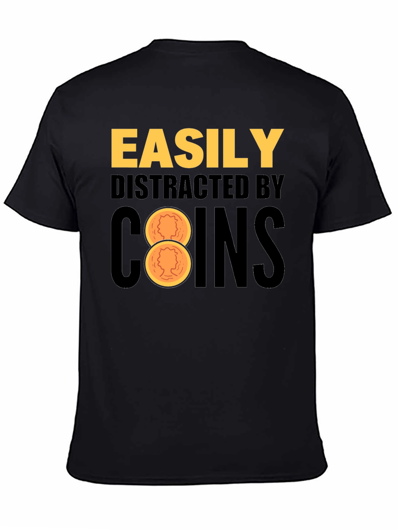 Easily Distracted By Coins Black T-Shirt