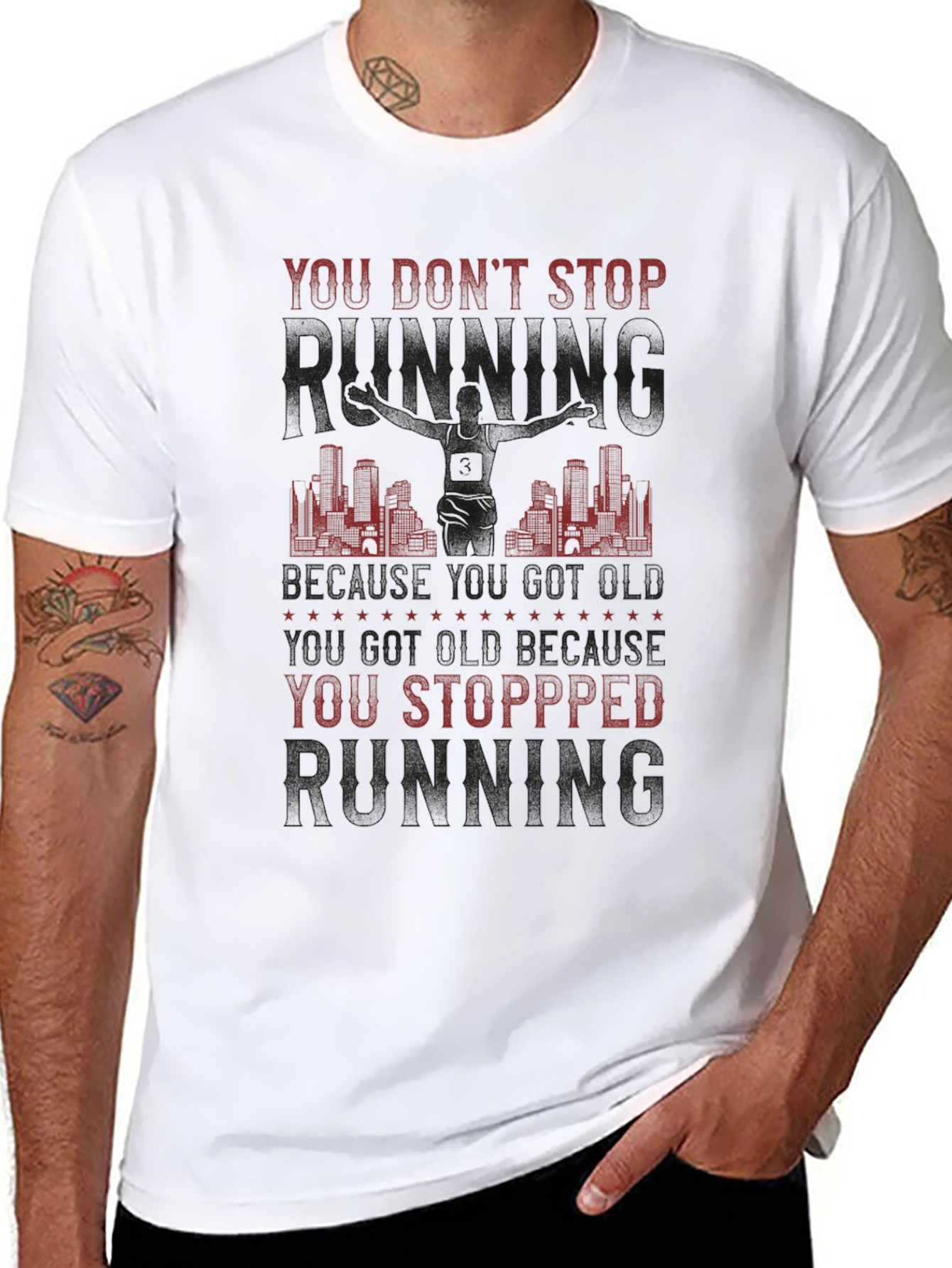 You Dont Stop Running T-Shirt - Motivation