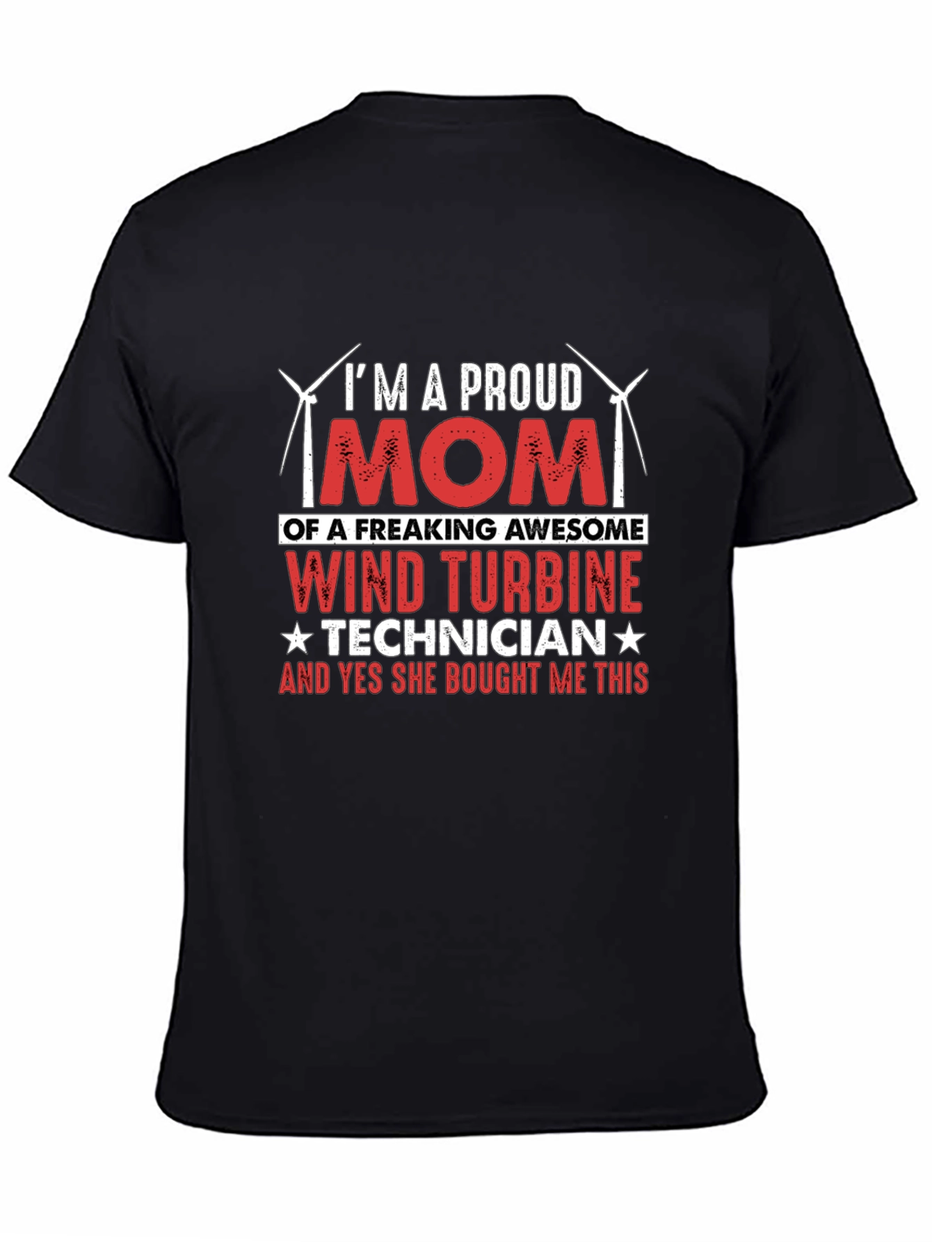 Proud Mom Wind Turbine Technician T-Shirt