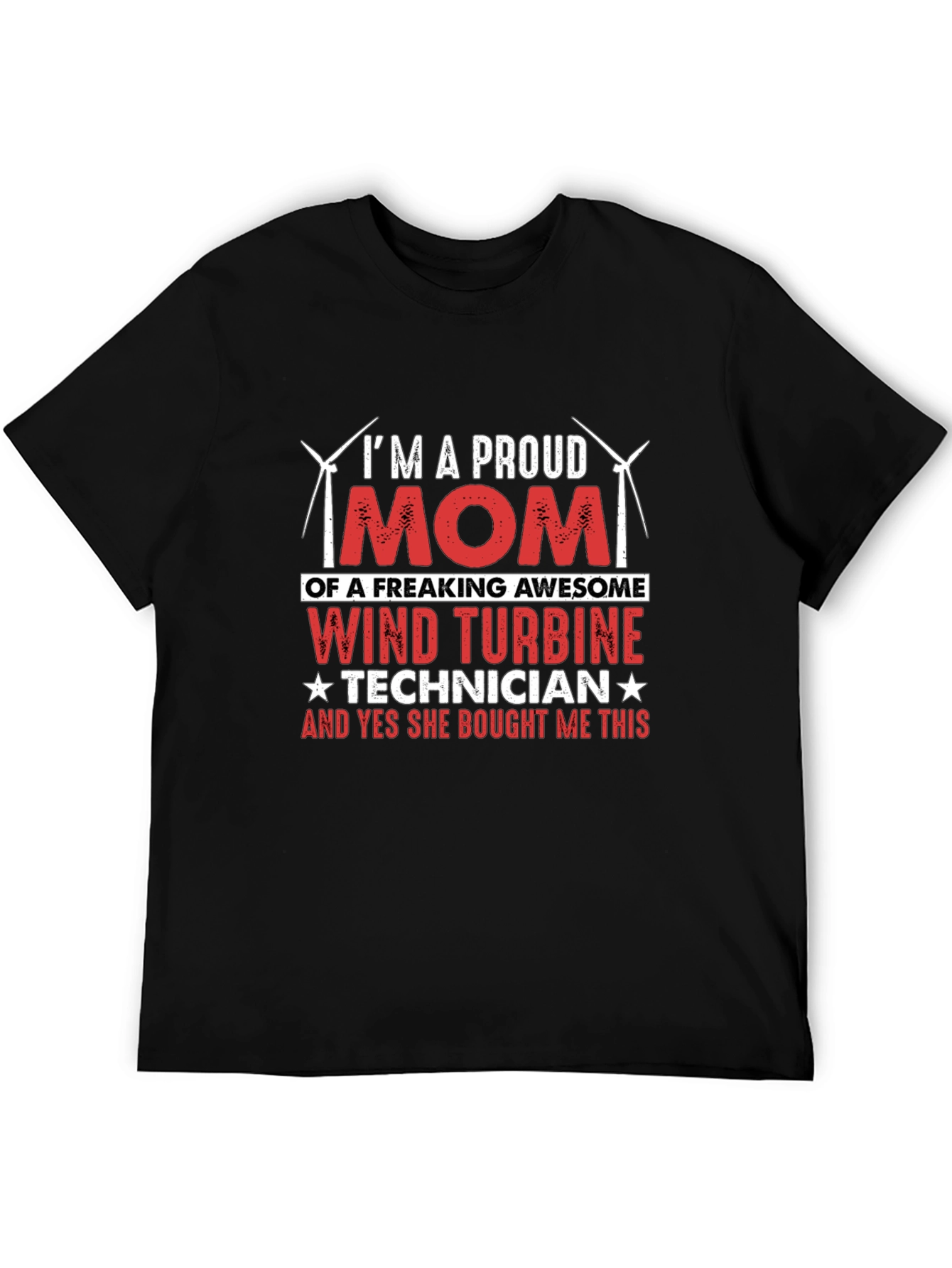 Proud Mom Wind Turbine Technician T-Shirt
