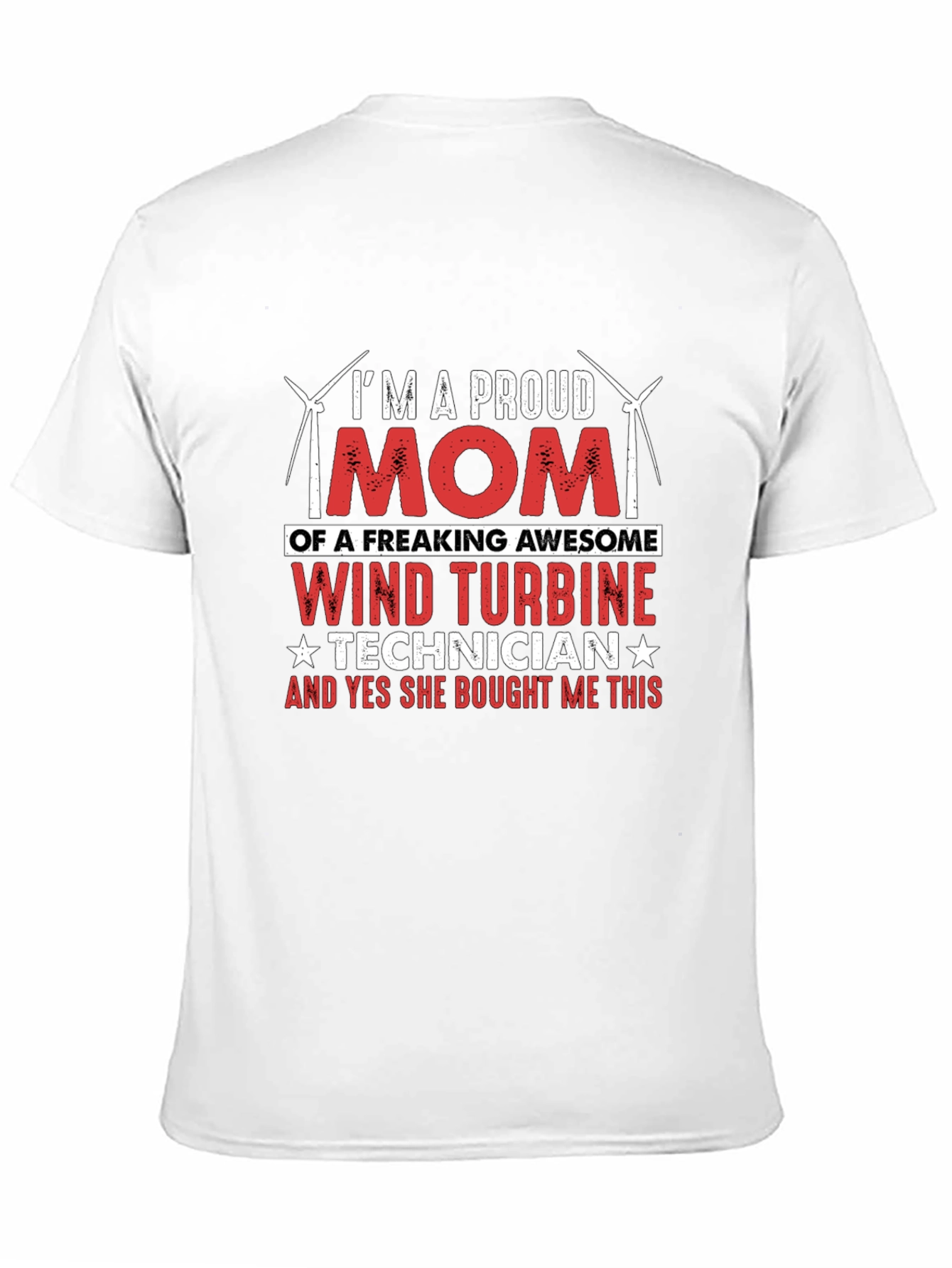 Proud Mom Wind Turbine Technician T-Shirt