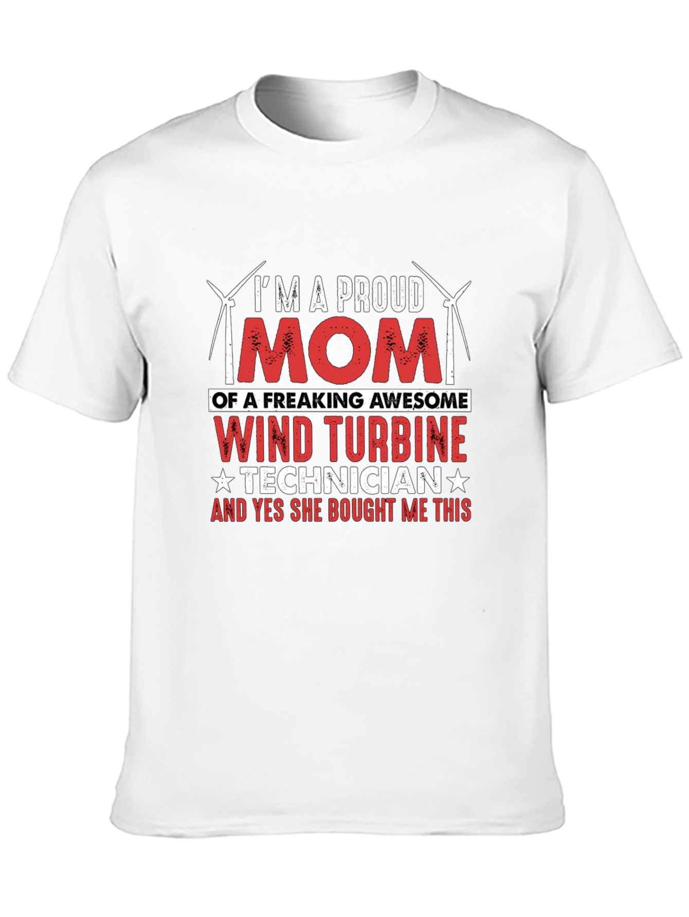 Proud Mom Wind Turbine Technician T-Shirt