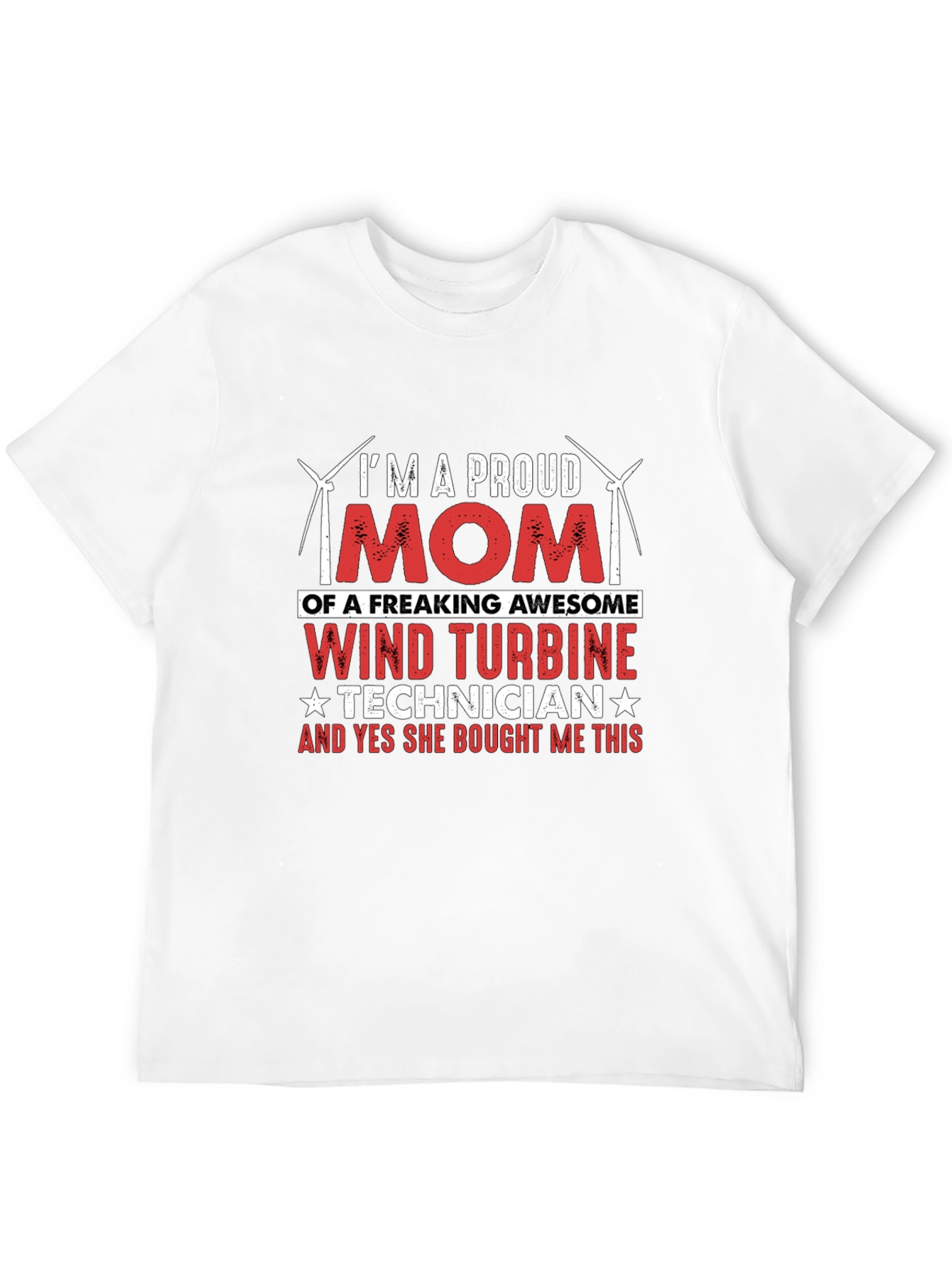 Proud Mom Wind Turbine Technician T-Shirt