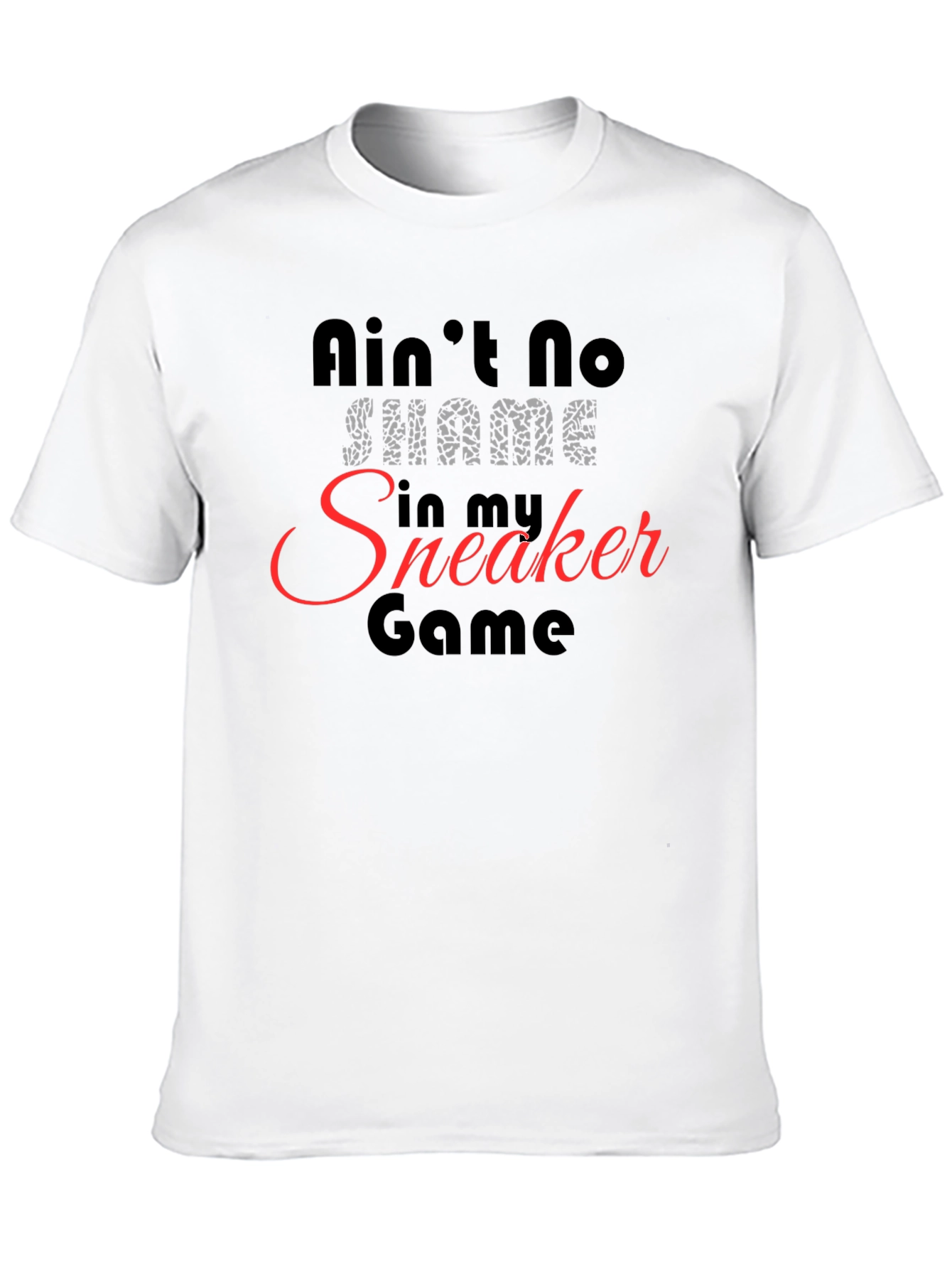 Aint No Shame Sneaker Game T-Shirt