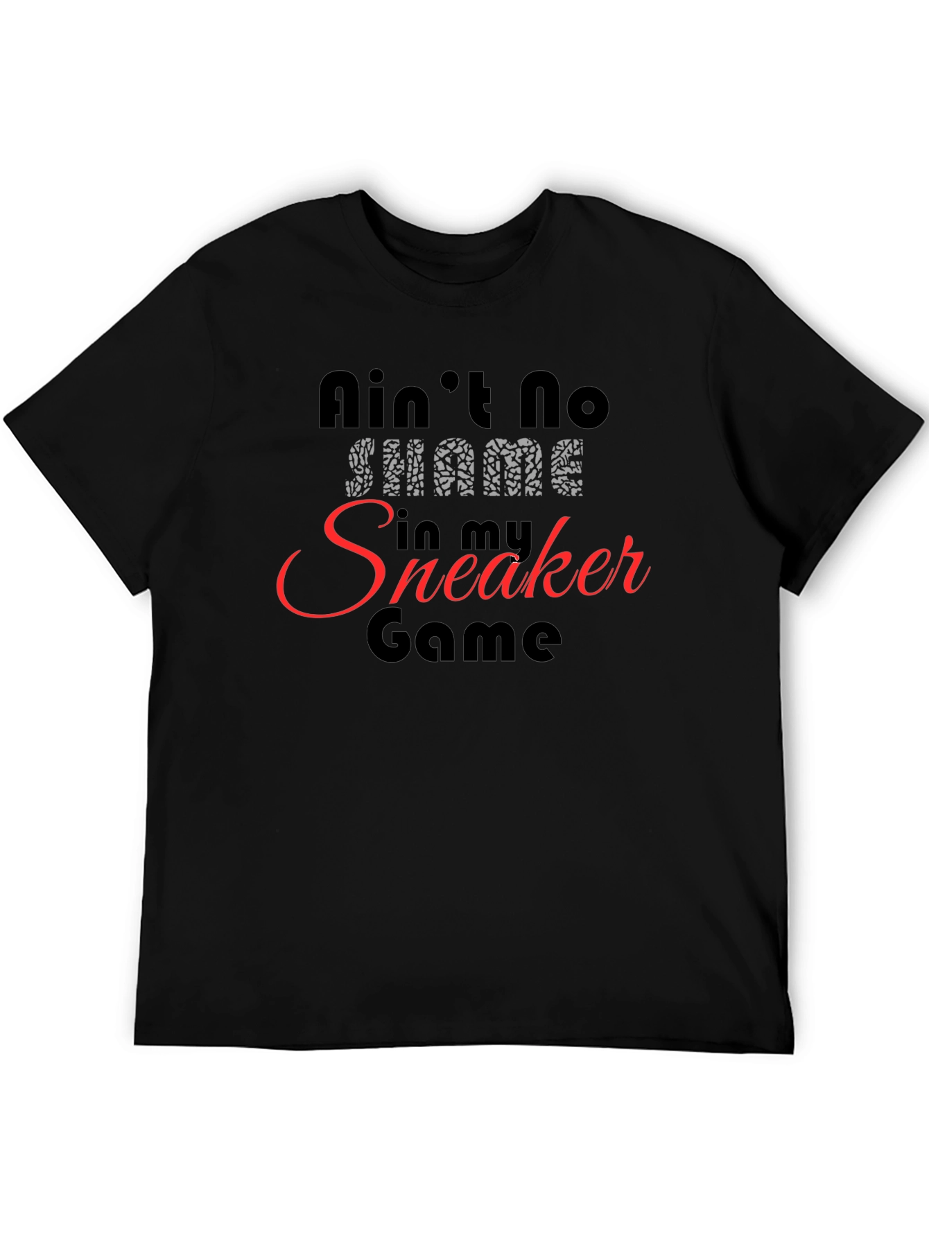 Aint No Shame Sneaker Game T-Shirt