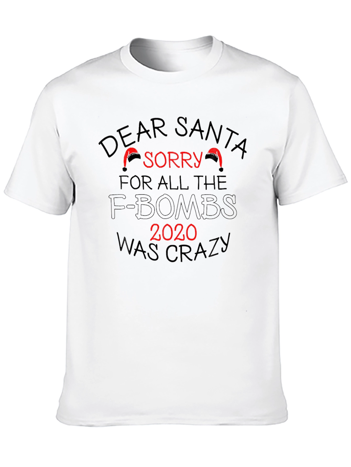 Dear Santa 2020 Funny Graphic T-Shirt