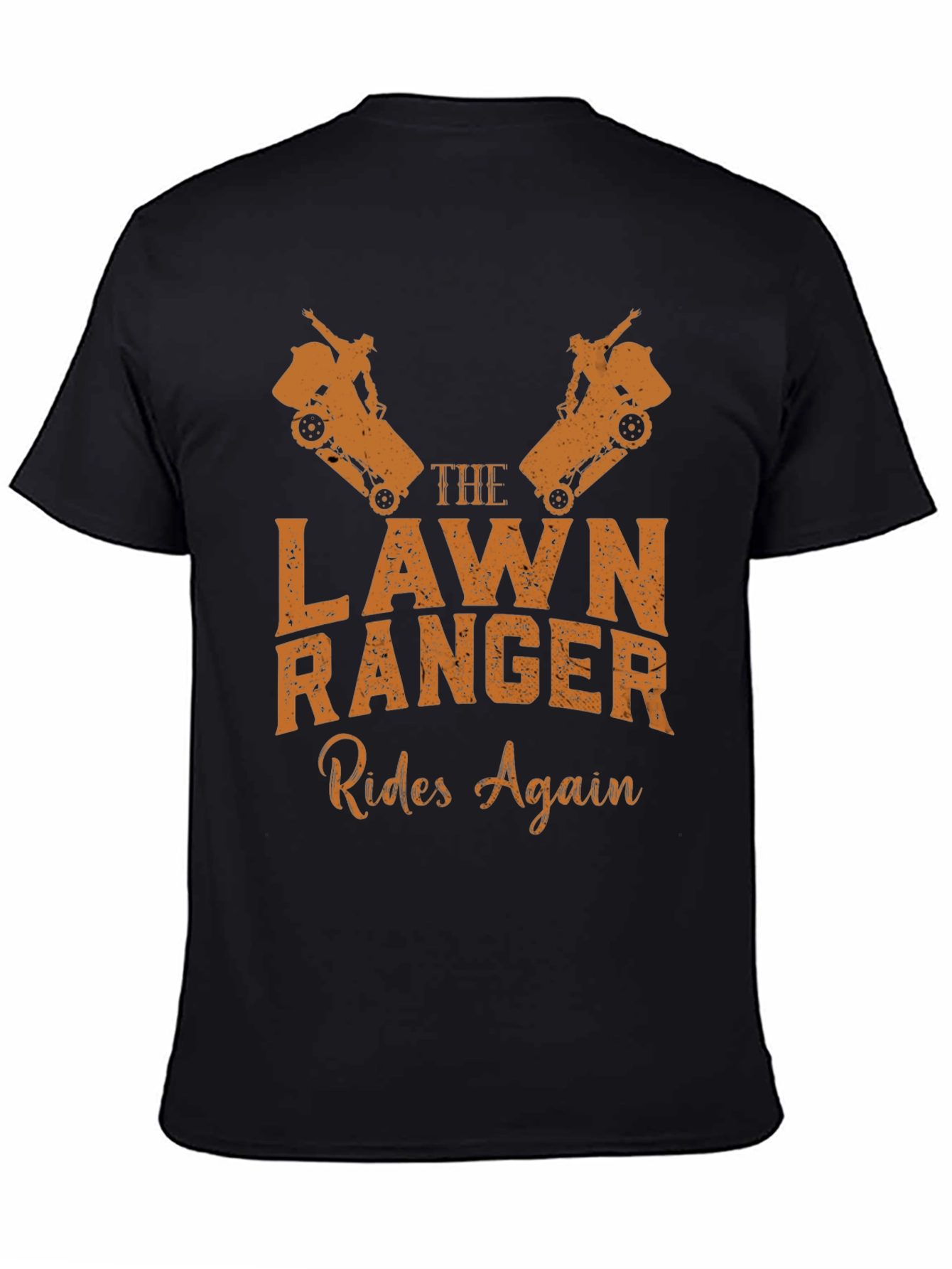 The Lawn Ranger Rides Again Mens Graphic Tee