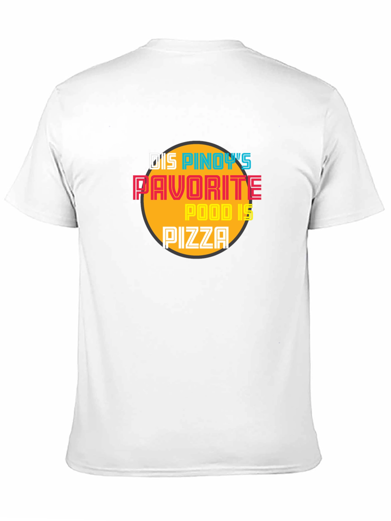 Pinoys Favorite Food Pizza Graphic Tee
