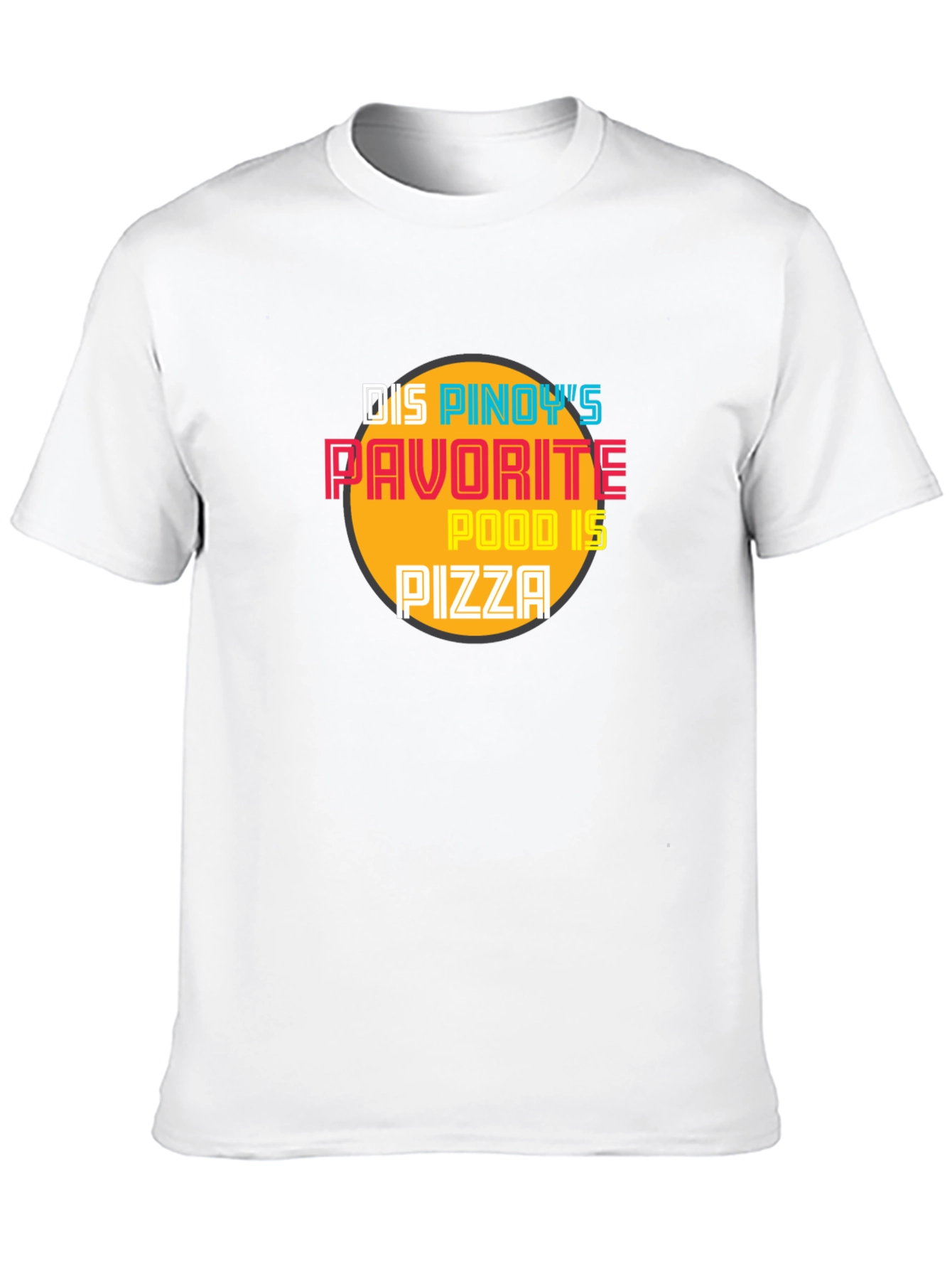 Pinoys Favorite Food Pizza Graphic Tee