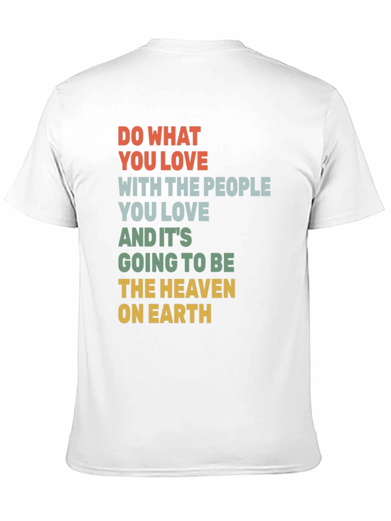 Inspirational Graphic T-Shirt: Love and Happiness