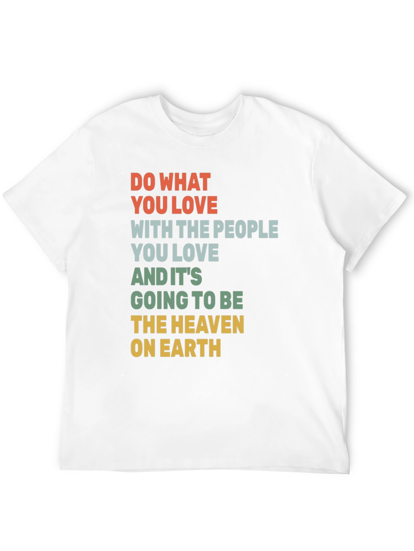 Inspirational Graphic T-Shirt: Love and Happiness