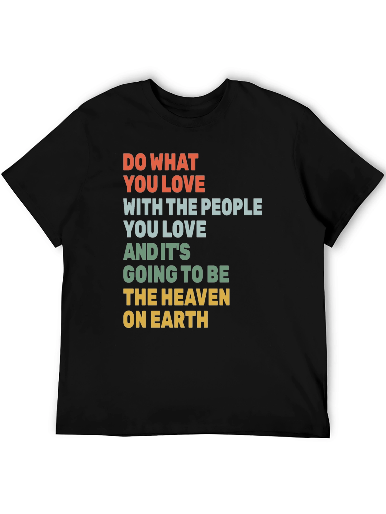 Inspirational Graphic T-Shirt: Love and Happiness