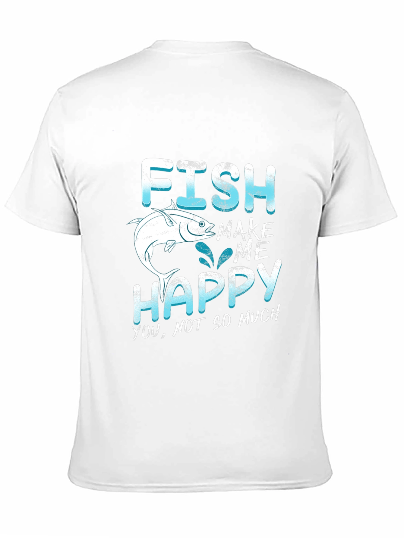Funny Fishing T-Shirt - Fish Make Me Happy Tee