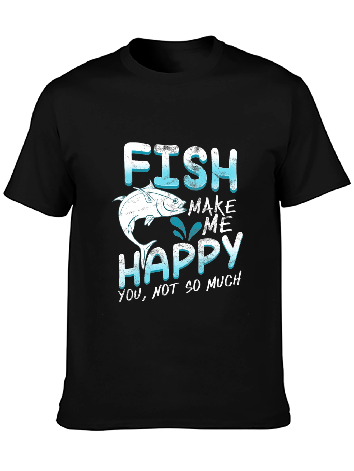 Funny Fishing T-Shirt - Fish Make Me Happy Tee
