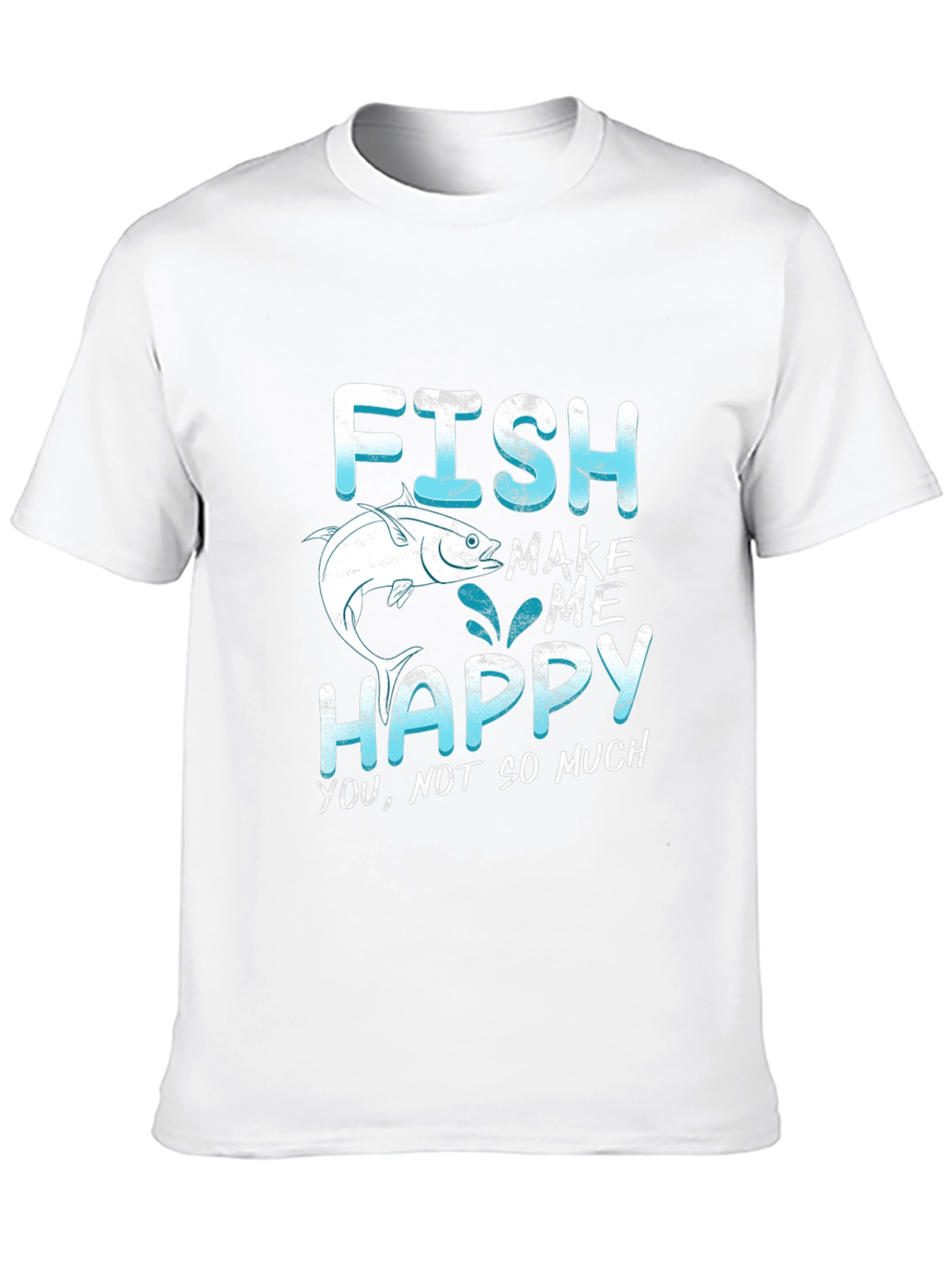 Funny Fishing T-Shirt - Fish Make Me Happy Tee