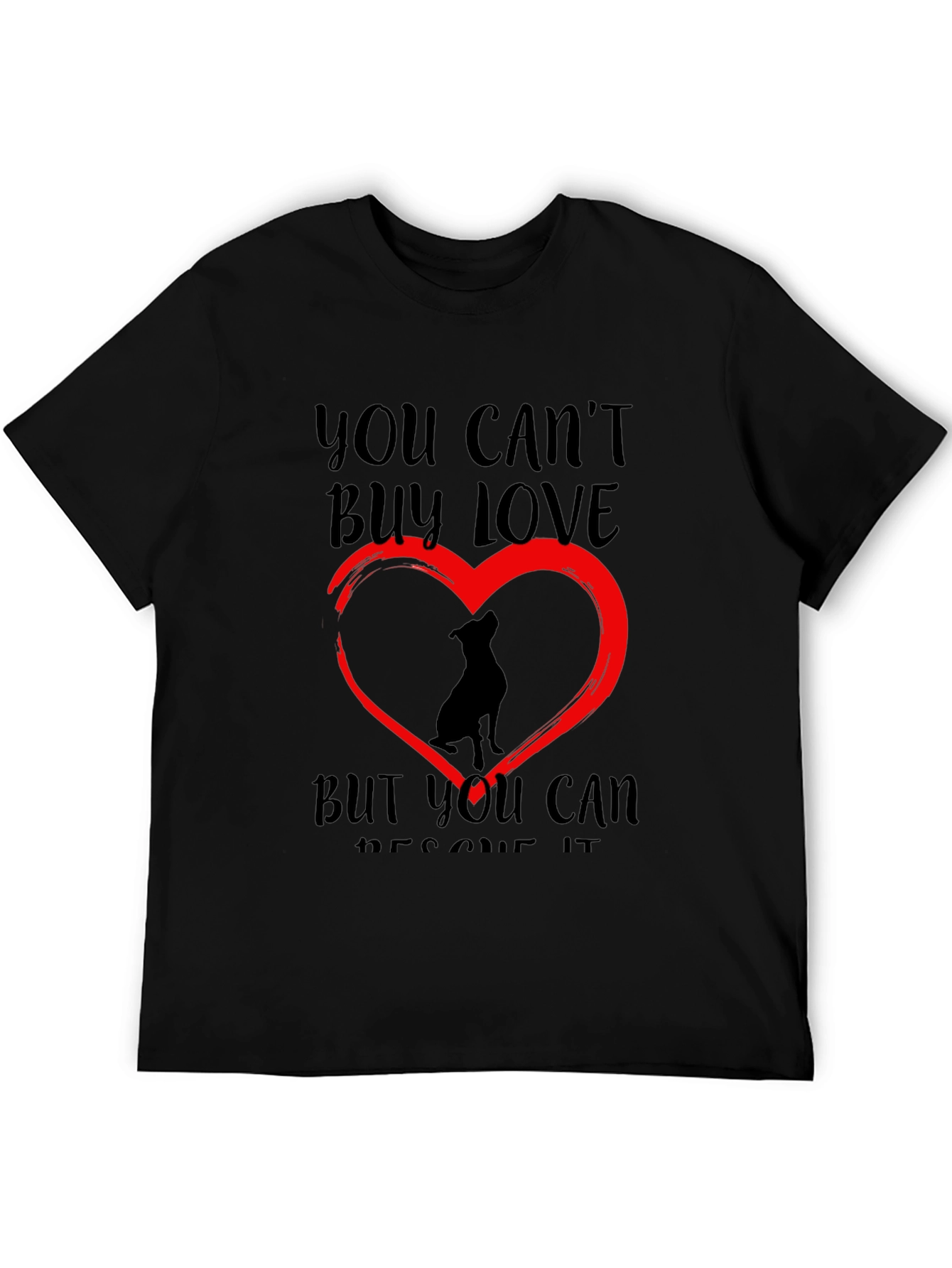Rescue Dog Lover T-Shirt - You Cant Buy Love