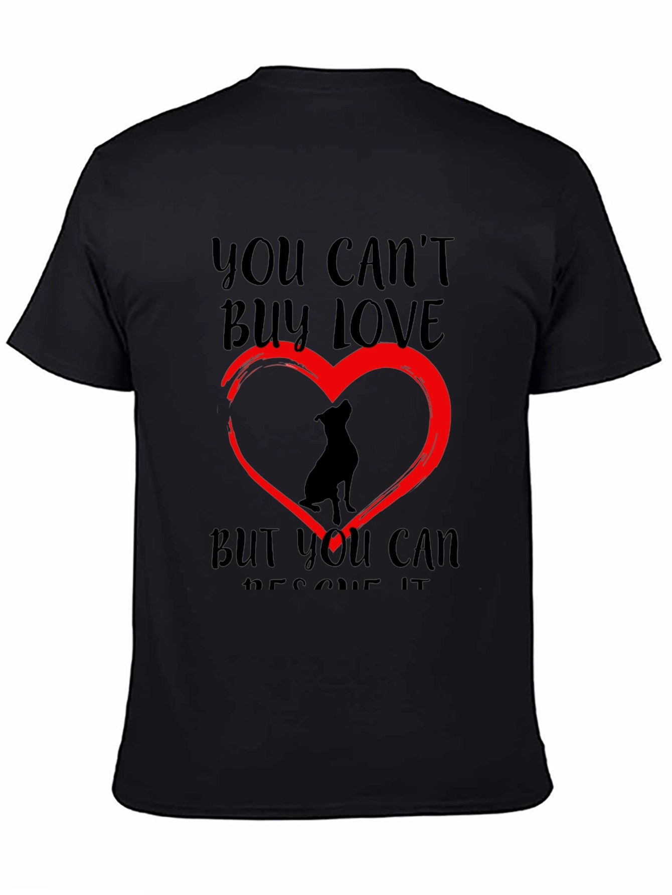 Rescue Dog Lover T-Shirt - You Cant Buy Love