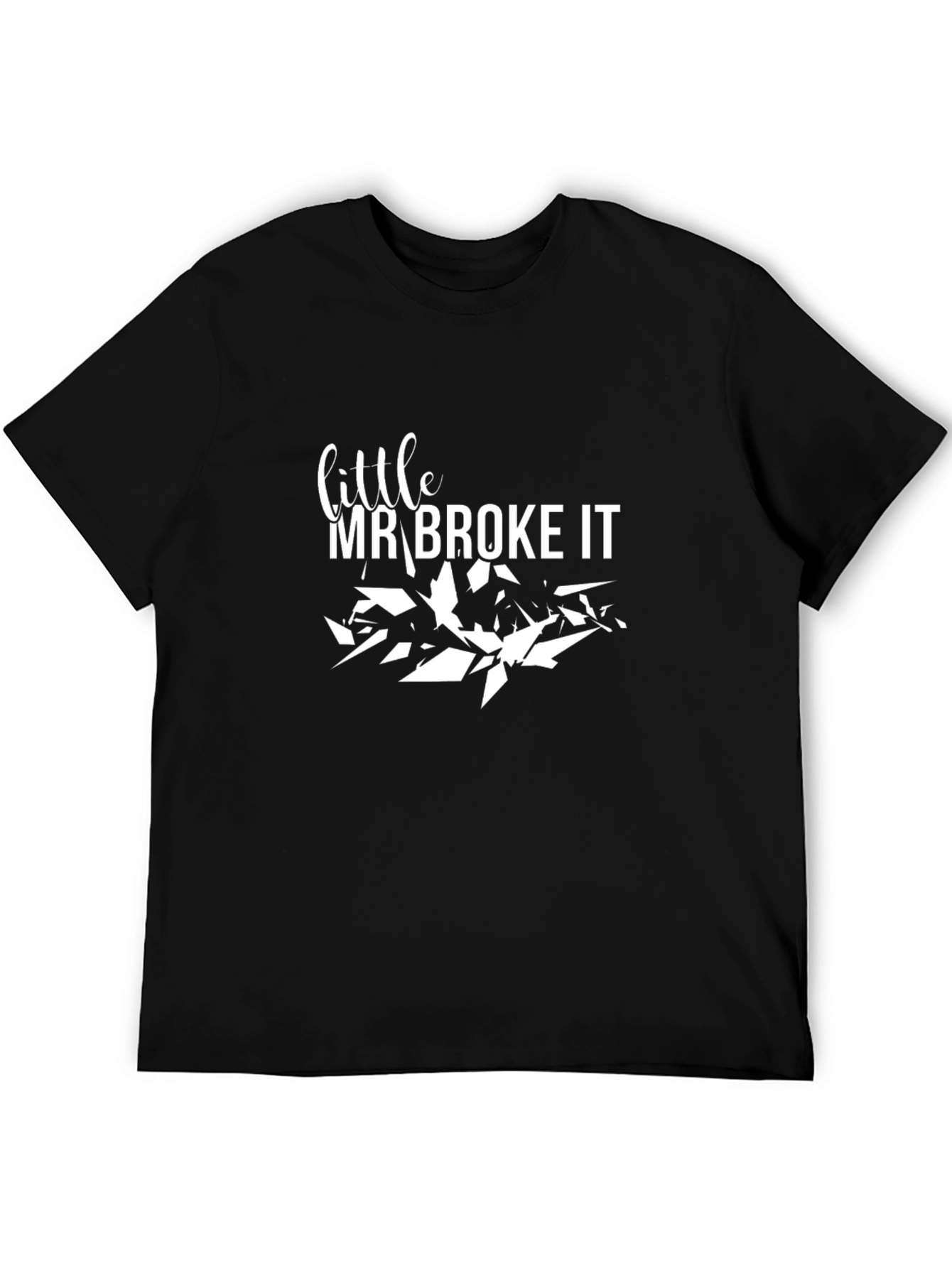 Mr. Broke It Graphic T-Shirt