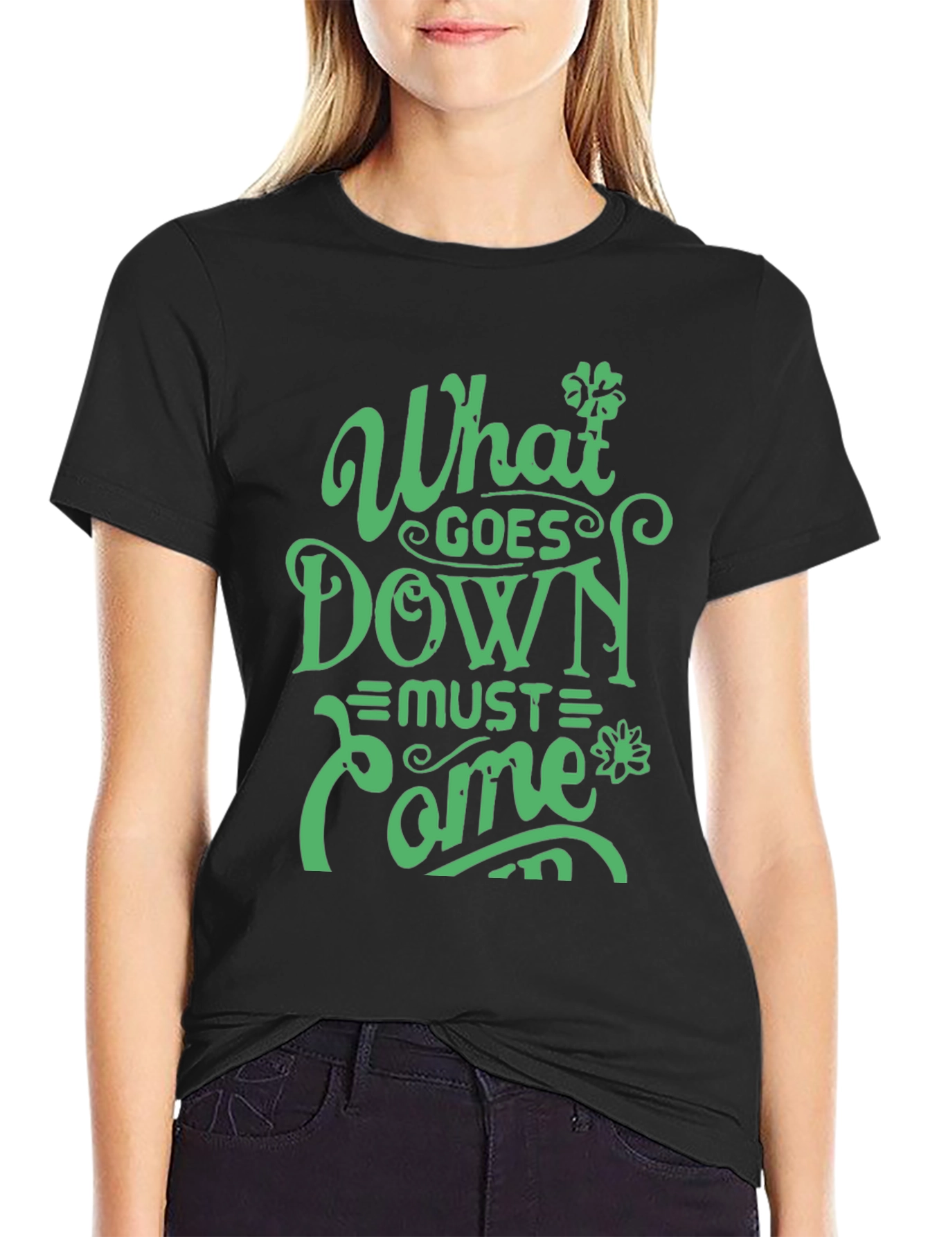 What Goes Down Must Come Up Graphic T-Shirt