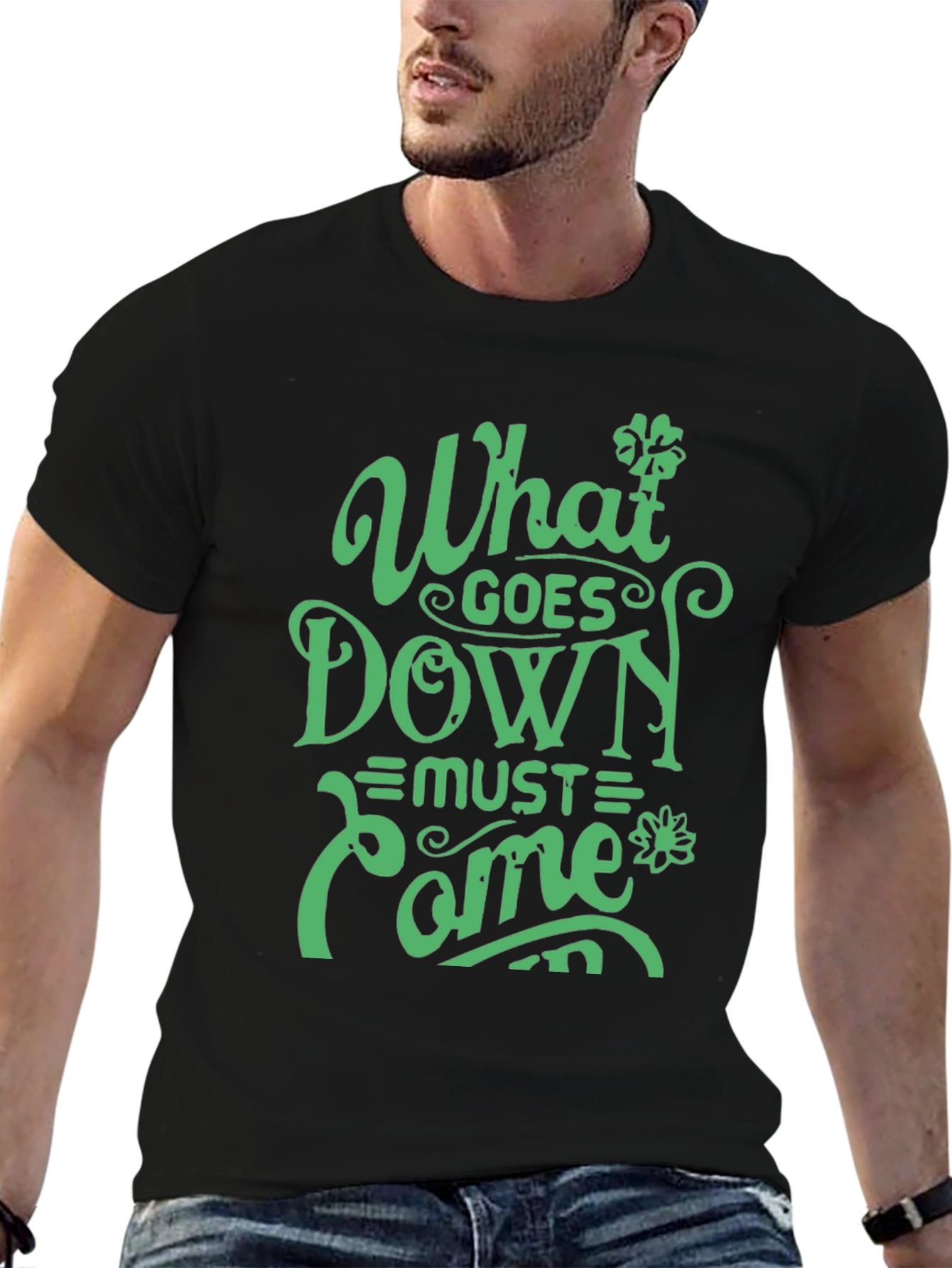 What Goes Down Must Come Up Graphic T-Shirt