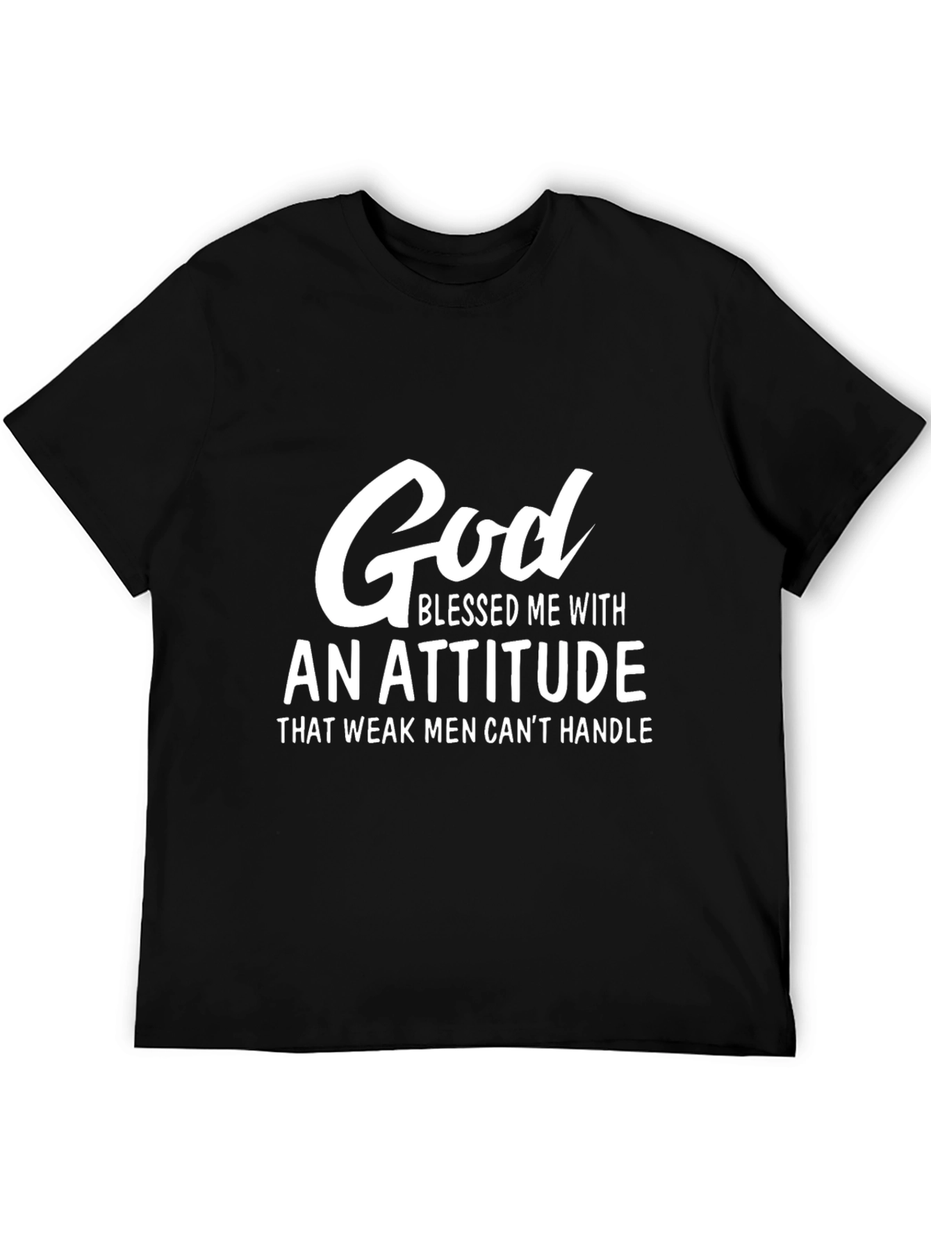 God Blessed Me T-Shirt - Attitude