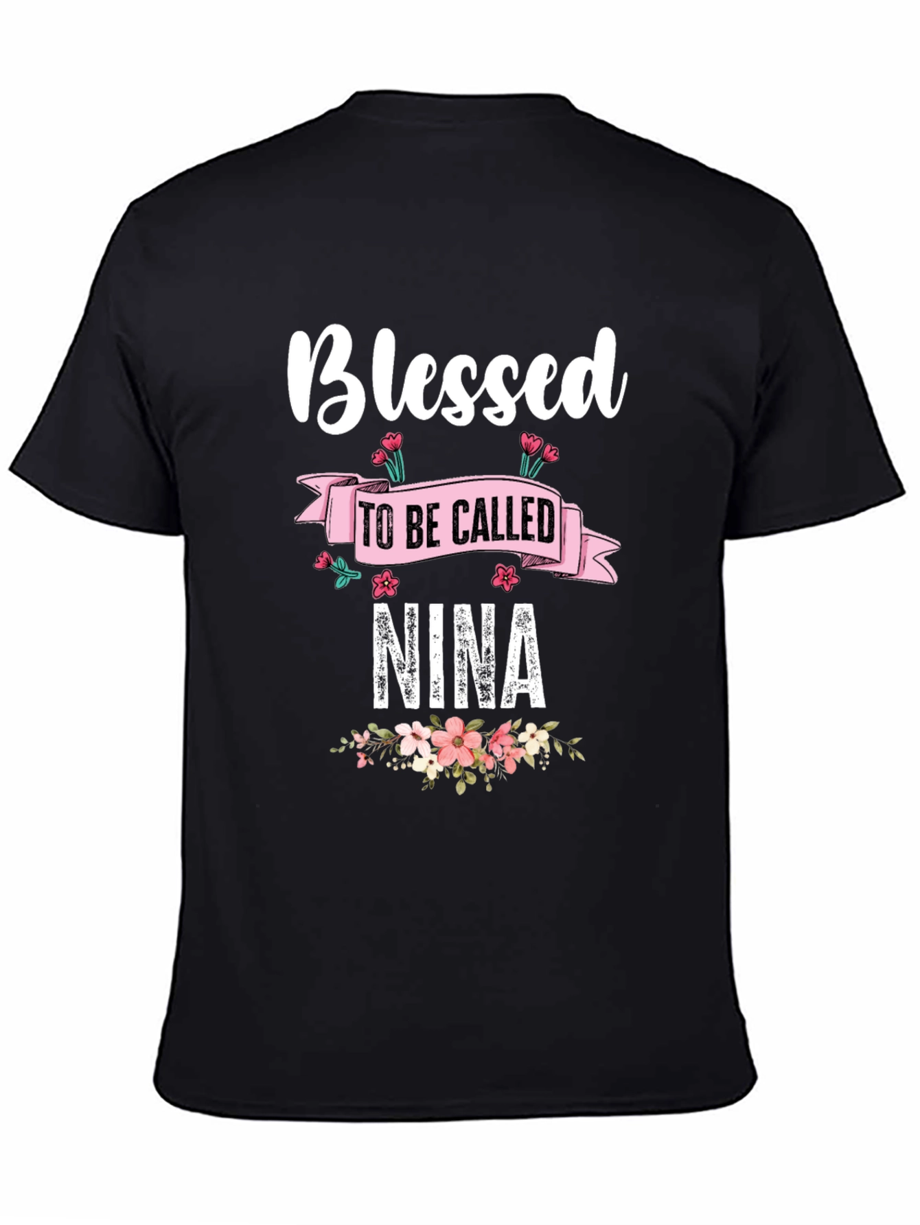 Blessed To Be Called Nina T-Shirt