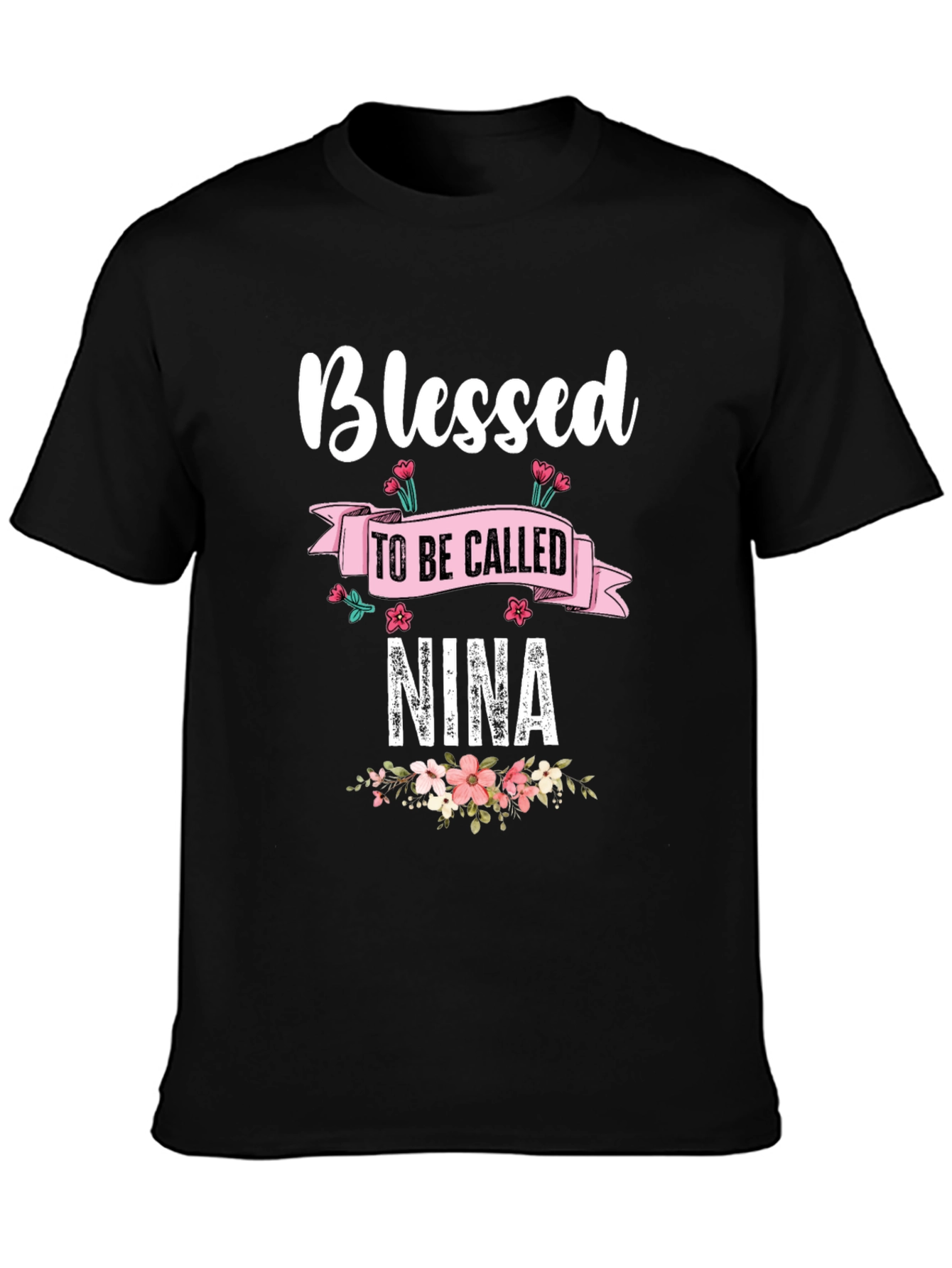 Blessed To Be Called Nina T-Shirt