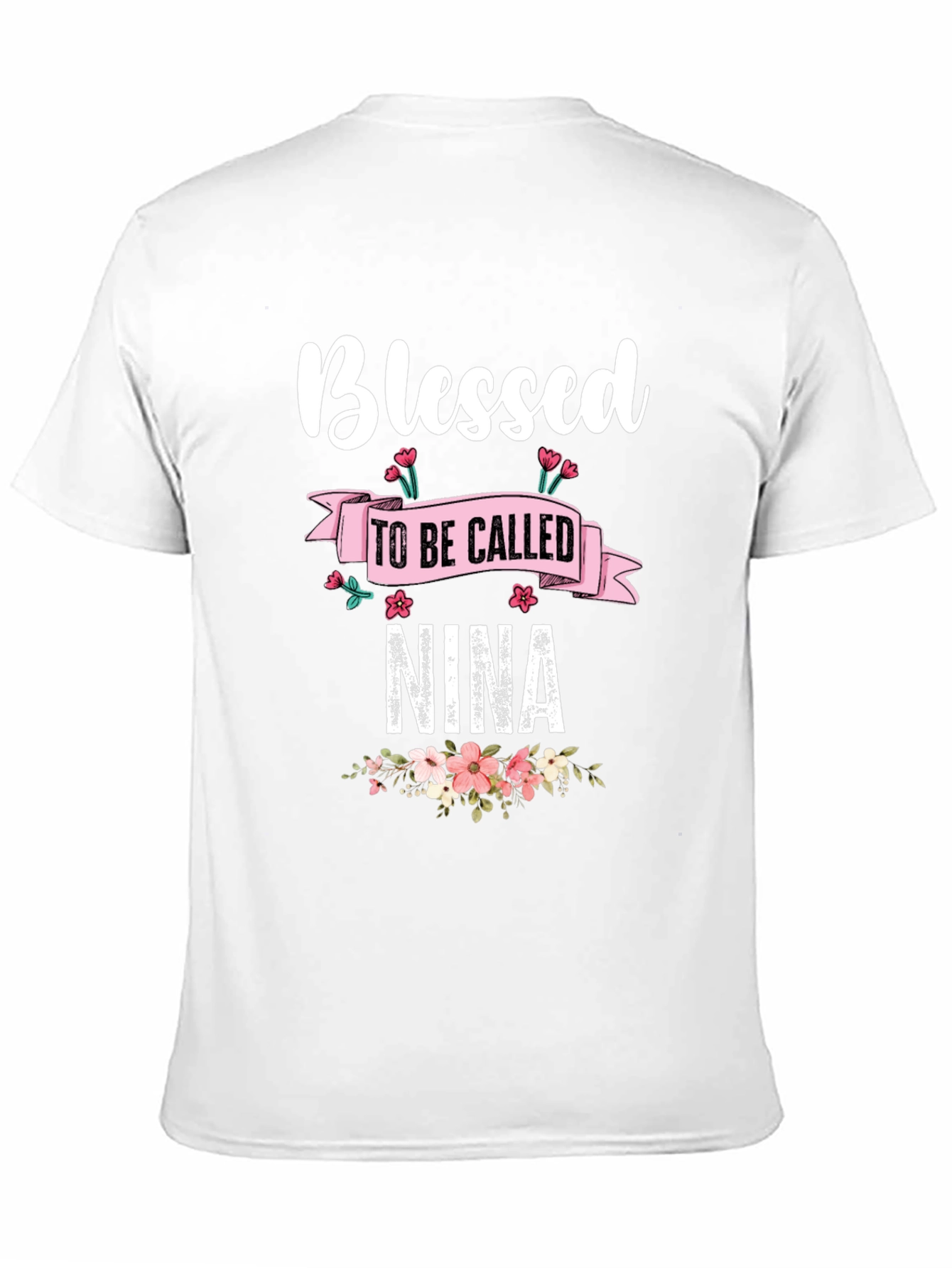 Blessed To Be Called Nina T-Shirt