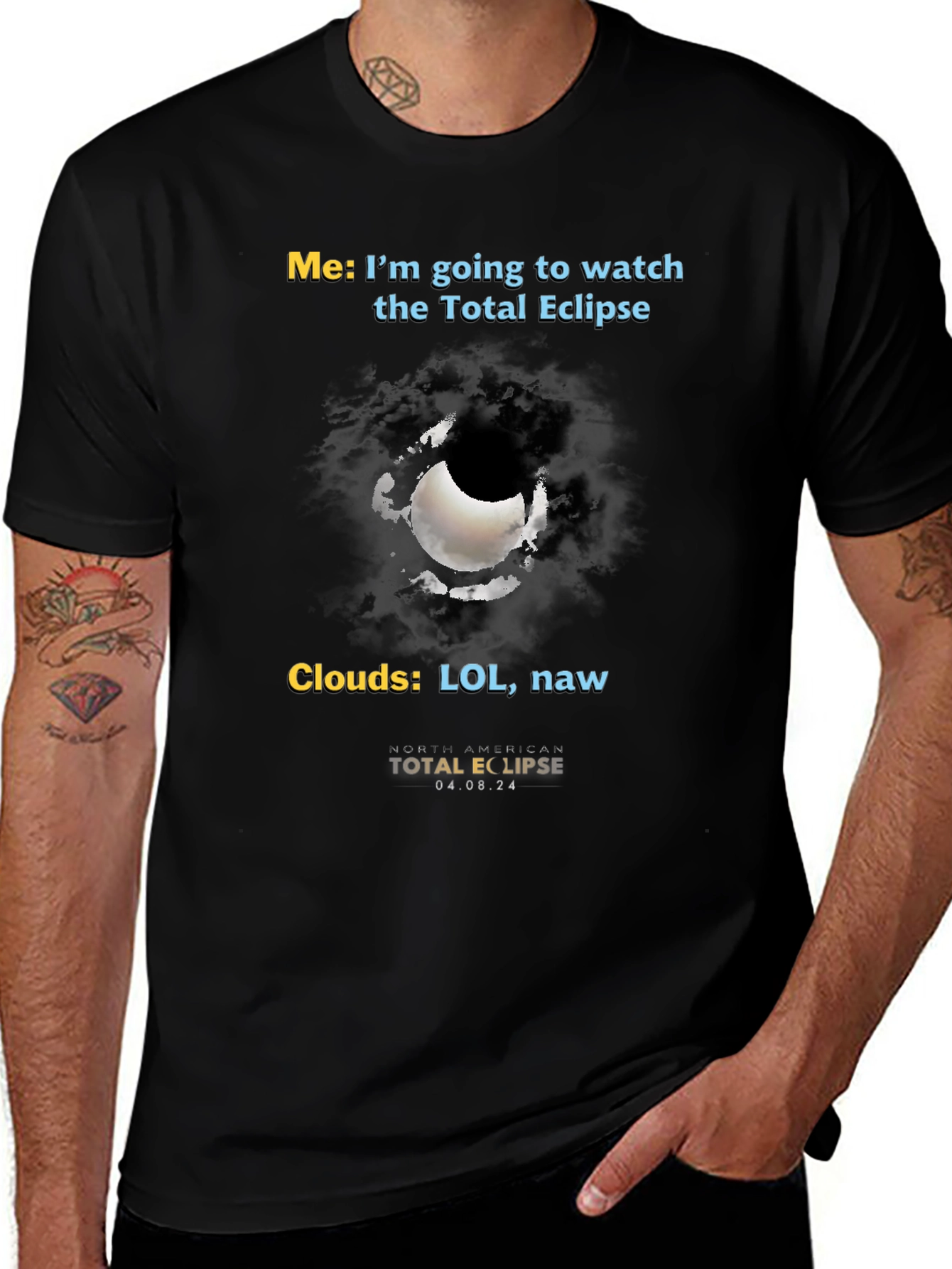 Total Eclipse Humor T-Shirt - Cloudy Day Fun!