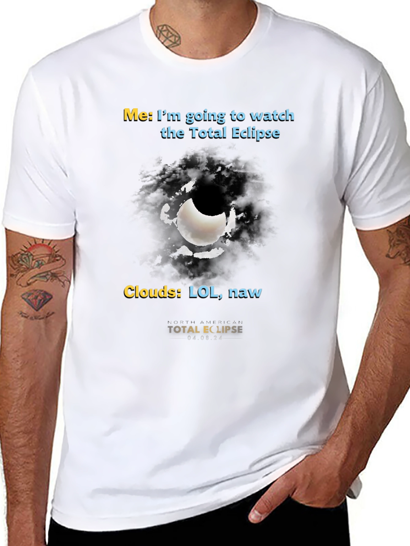 Total Eclipse Humor T-Shirt - Cloudy Day Fun!