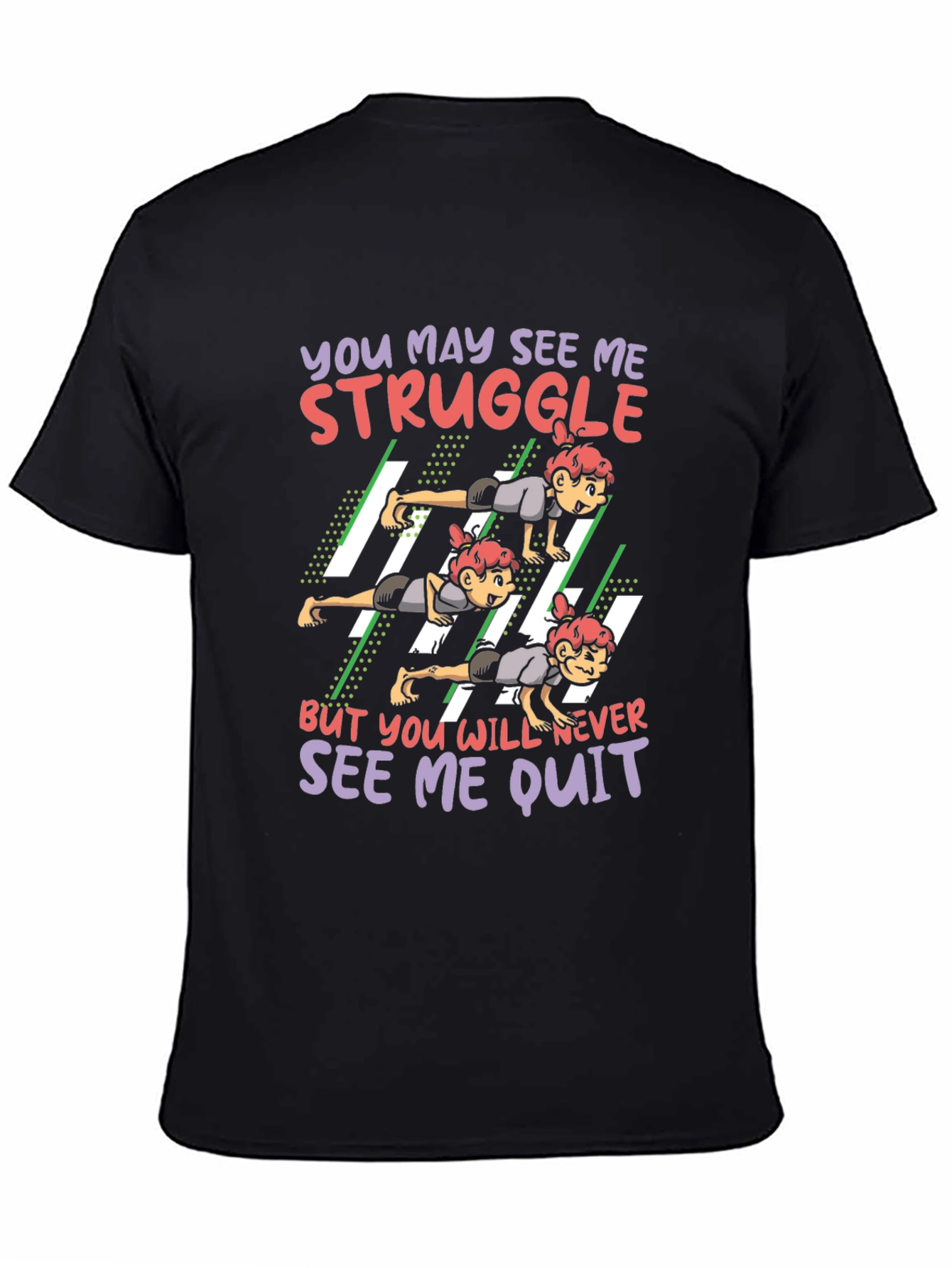 Struggle Never Quit Graphic Tee