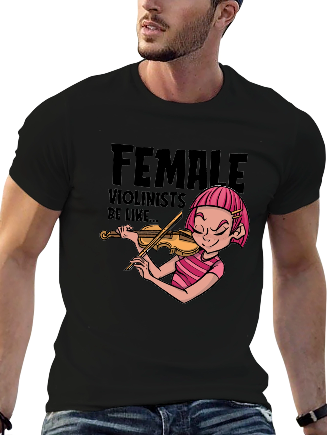 Female Violinists Be Like Graphic T-Shirt