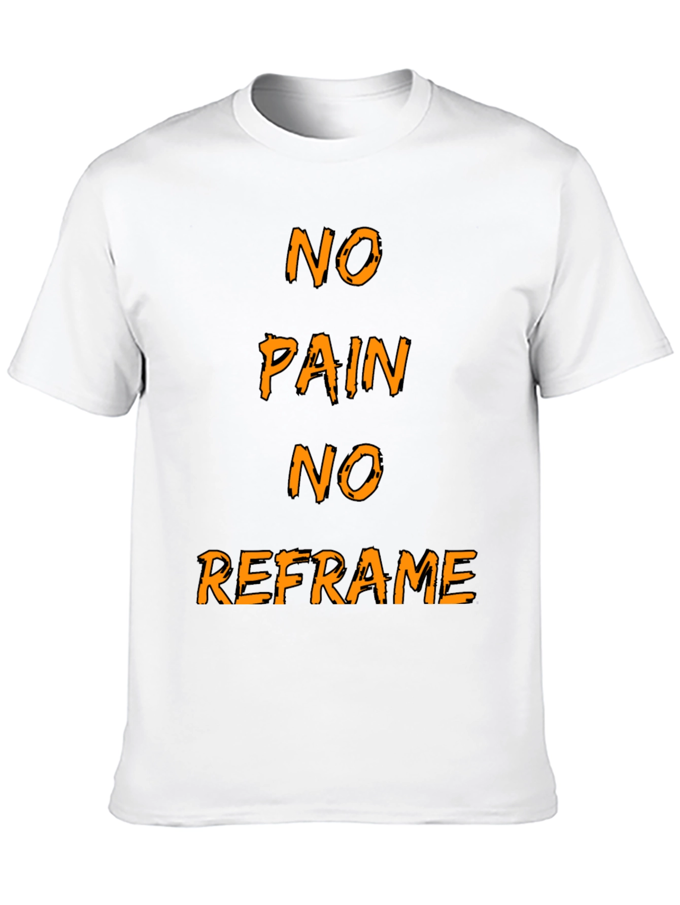 No Pain No Reframe Graphic T-Shirt