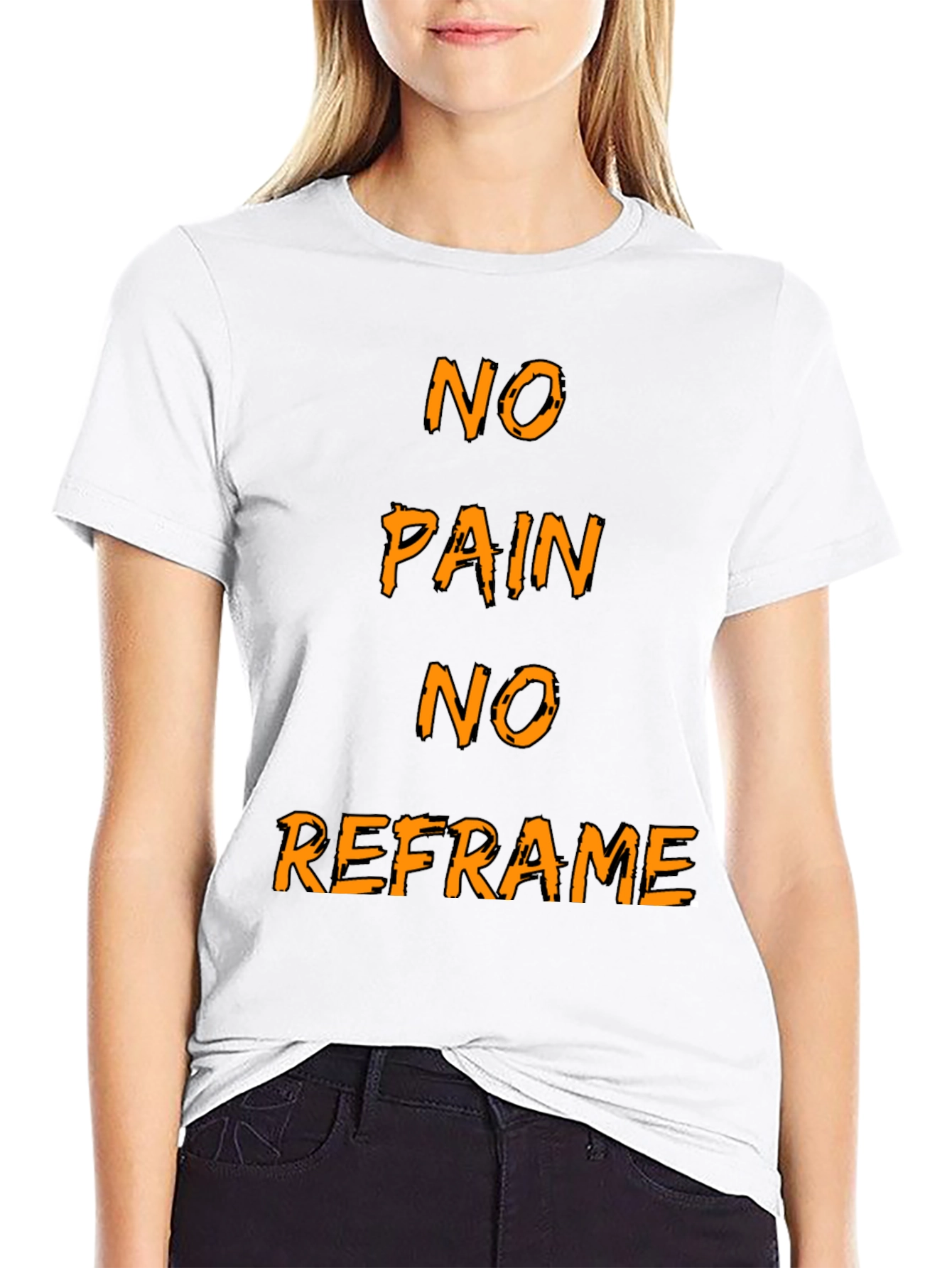 No Pain No Reframe Graphic T-Shirt