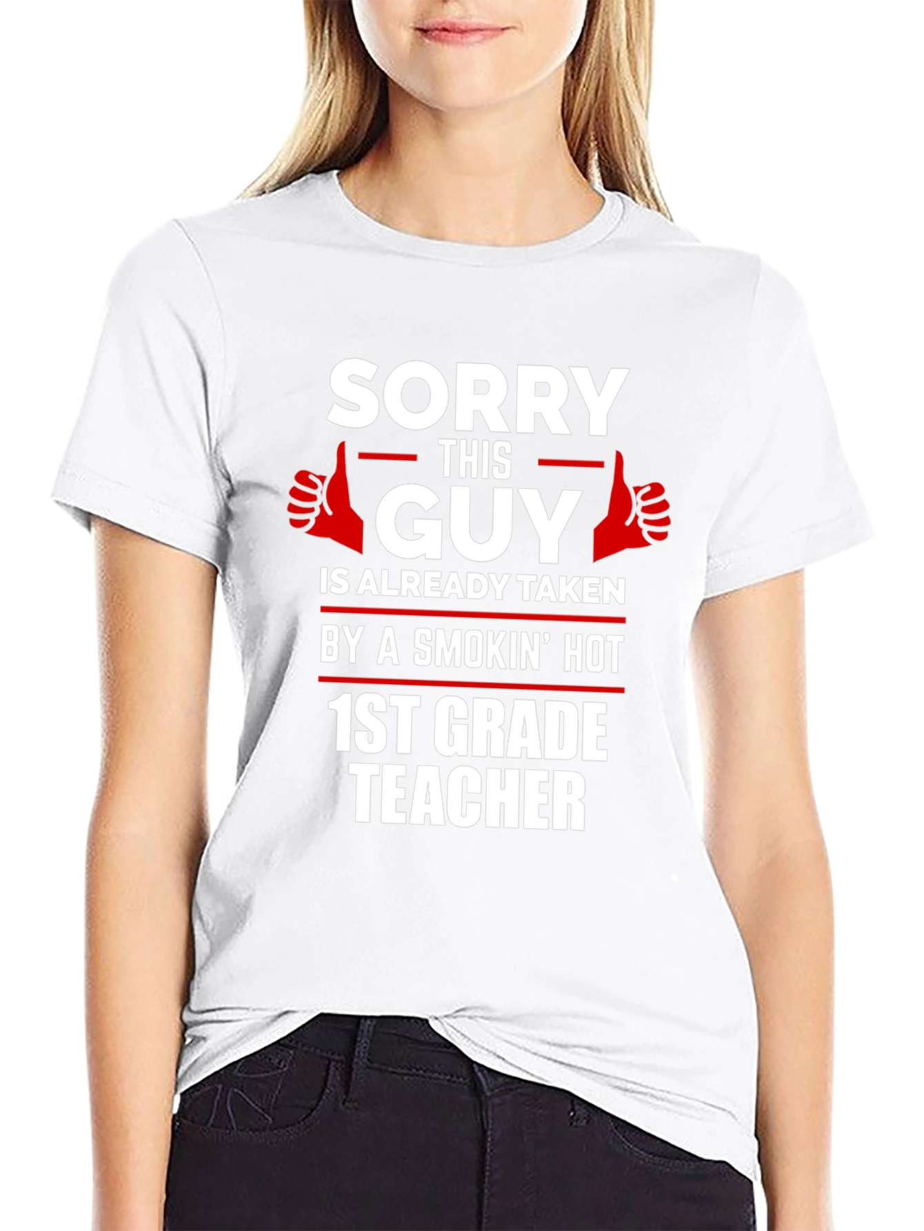 Funny Taken by a 1st Grade Teacher Graphic Tee