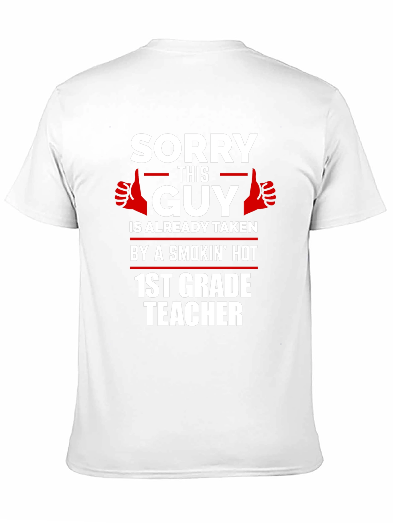 Funny Taken by a 1st Grade Teacher Graphic Tee