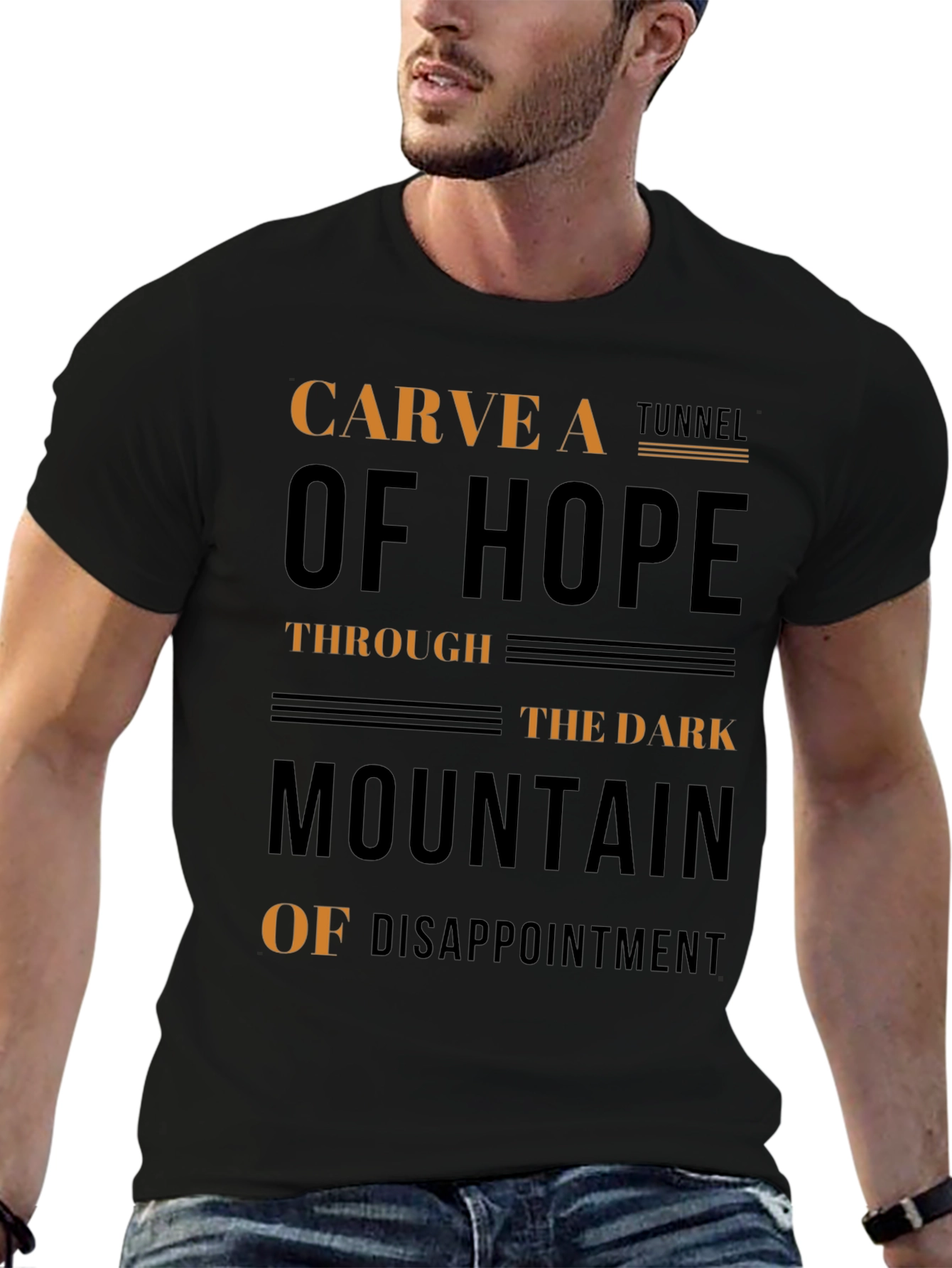 Carve a Tunnel of Hope Graphic T-Shirt
