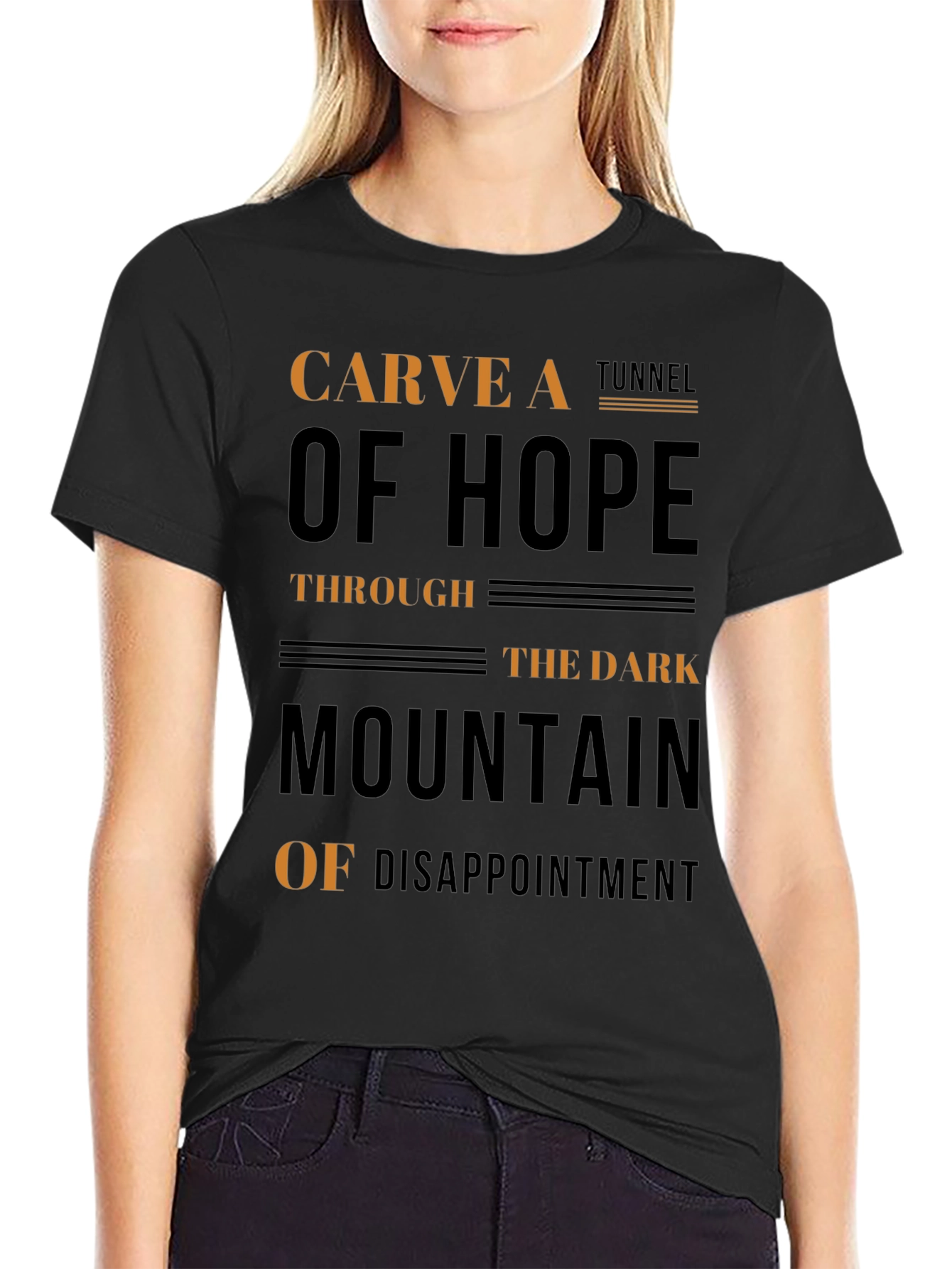 Carve a Tunnel of Hope Graphic T-Shirt
