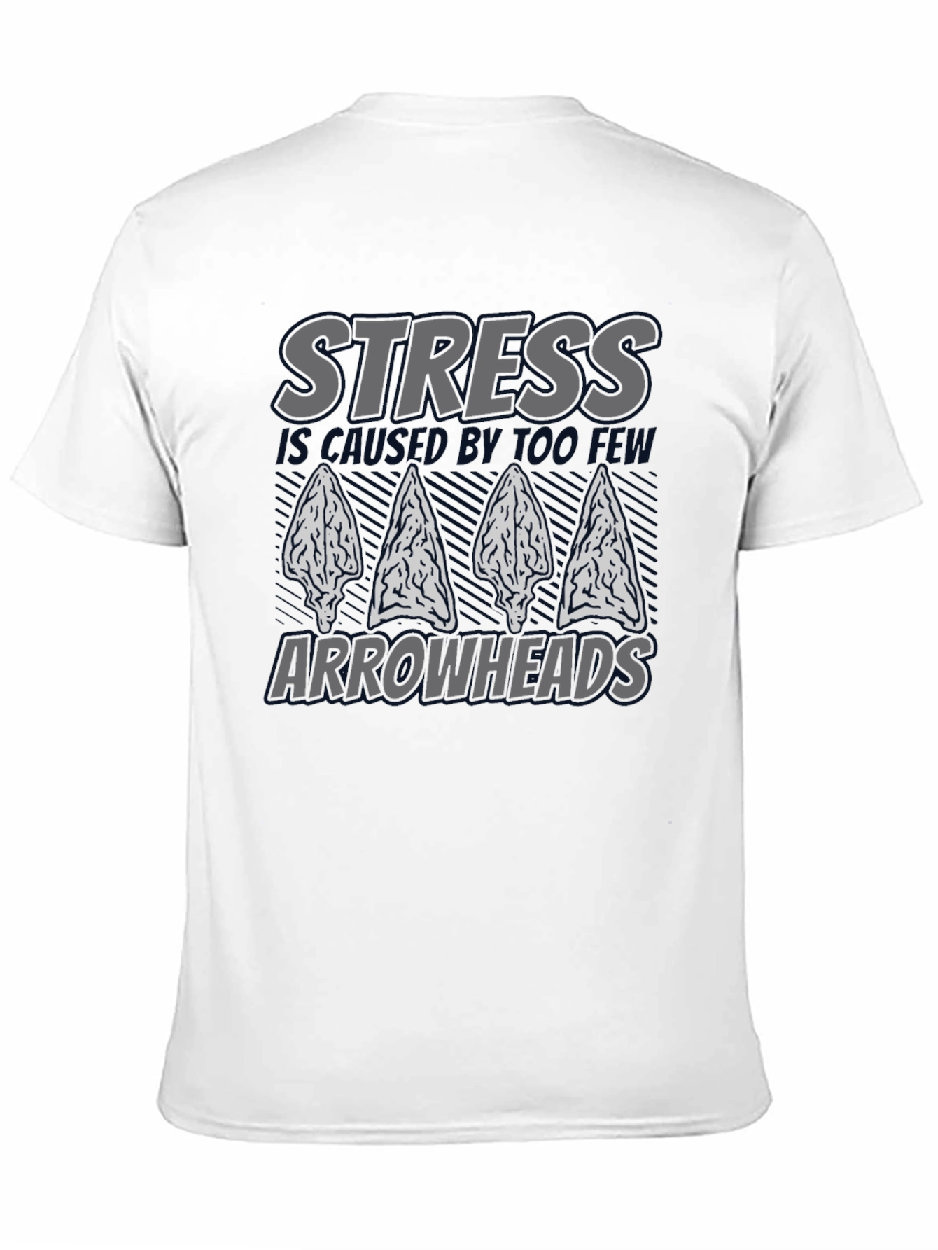 Stress Arrowhead T-Shirt - Funny Arrow Hunting Shirt