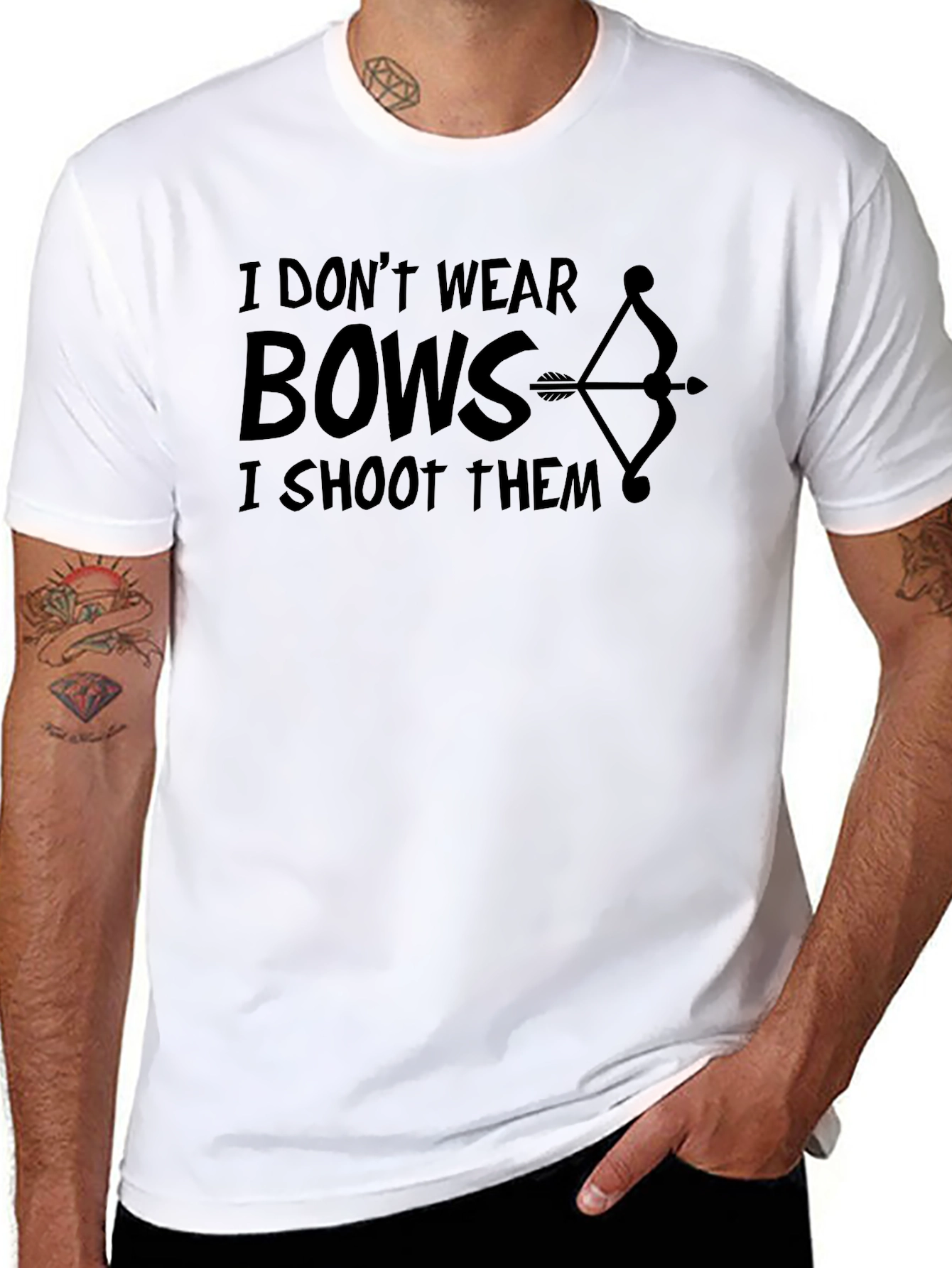 I Dont Wear Bows - Shoot Them T-Shirt