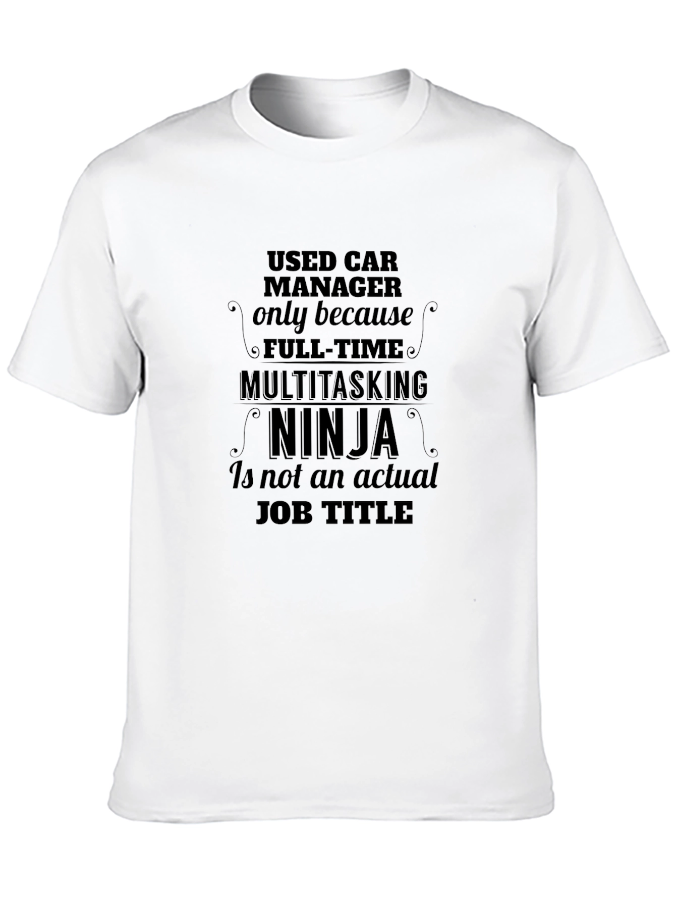 Used Car Manager Ninja T-Shirt
