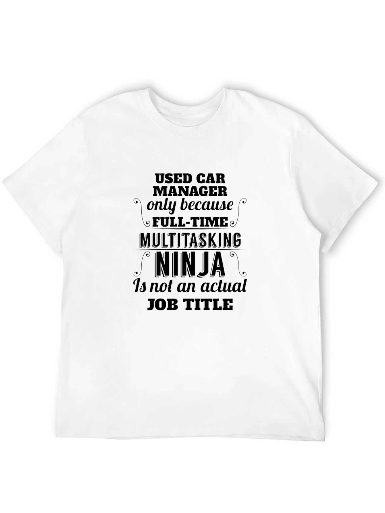 Used Car Manager Ninja T-Shirt