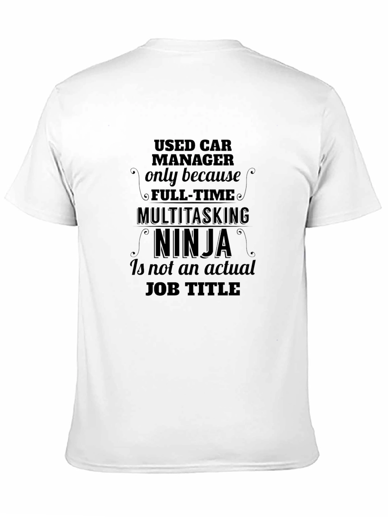 Used Car Manager Ninja T-Shirt