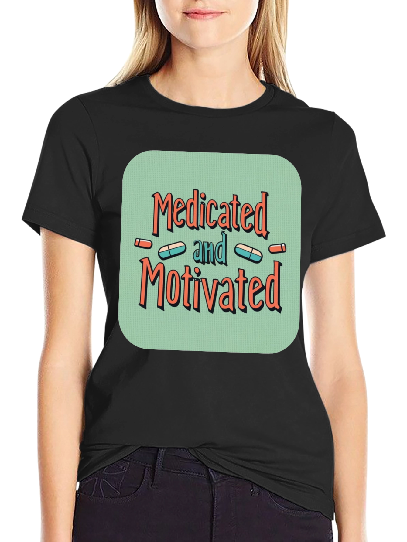 Medicated and Motivated Graphic T-Shirt