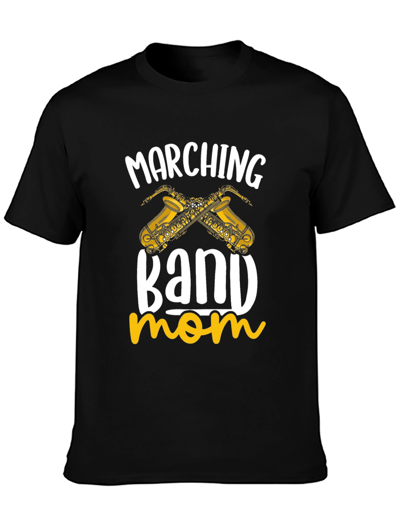 Marching Band Mom T-Shirt - Saxophone Design