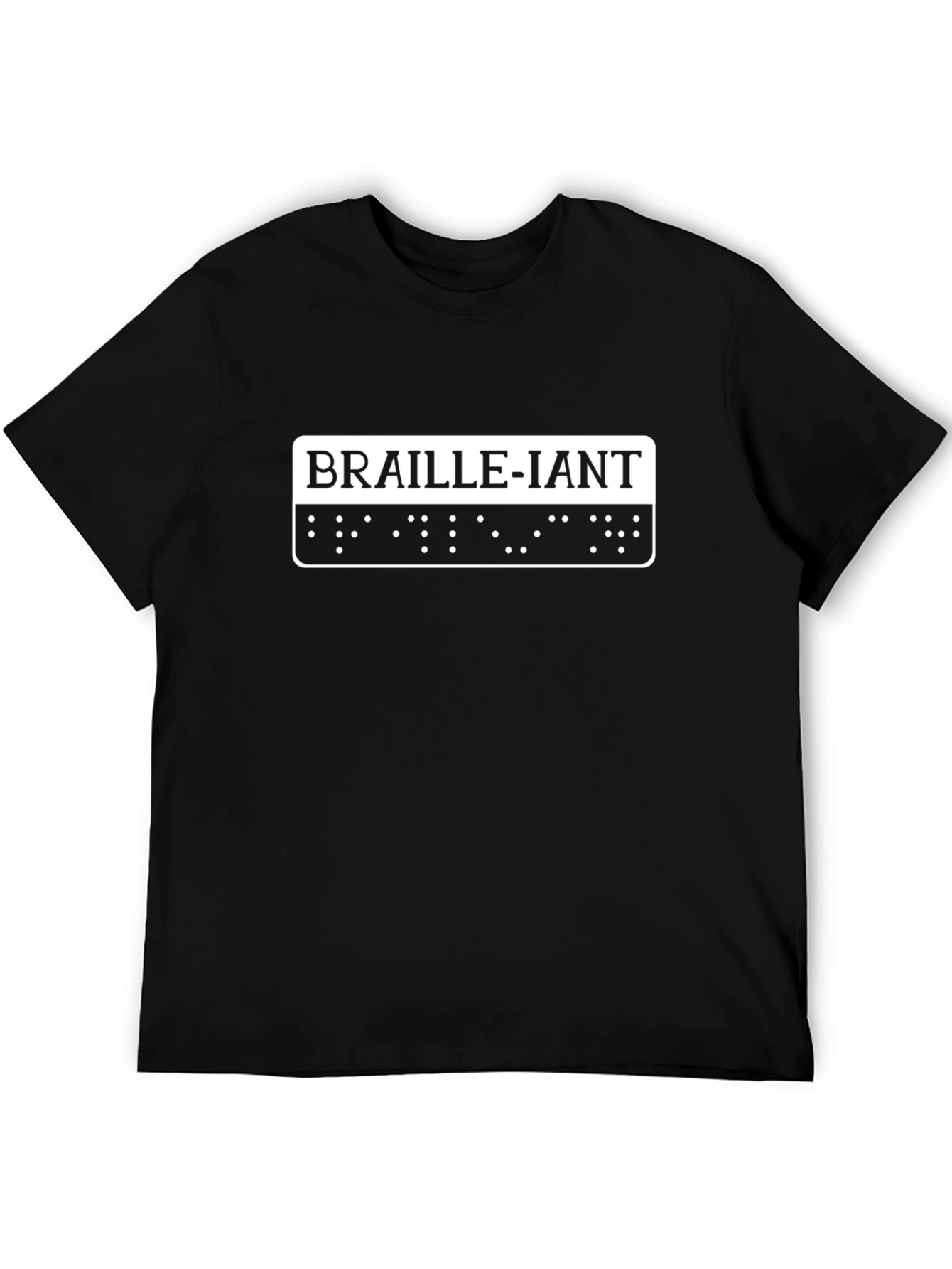 Braille-iant Pun T-Shirt - Black Graphic Tee