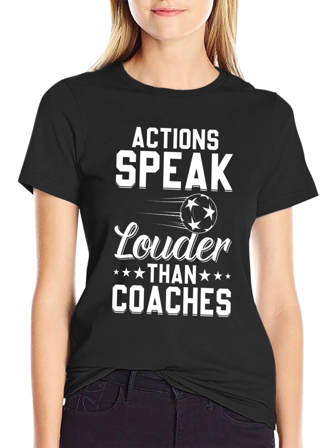 Actions Speak Louder Than Coaches T-Shirt