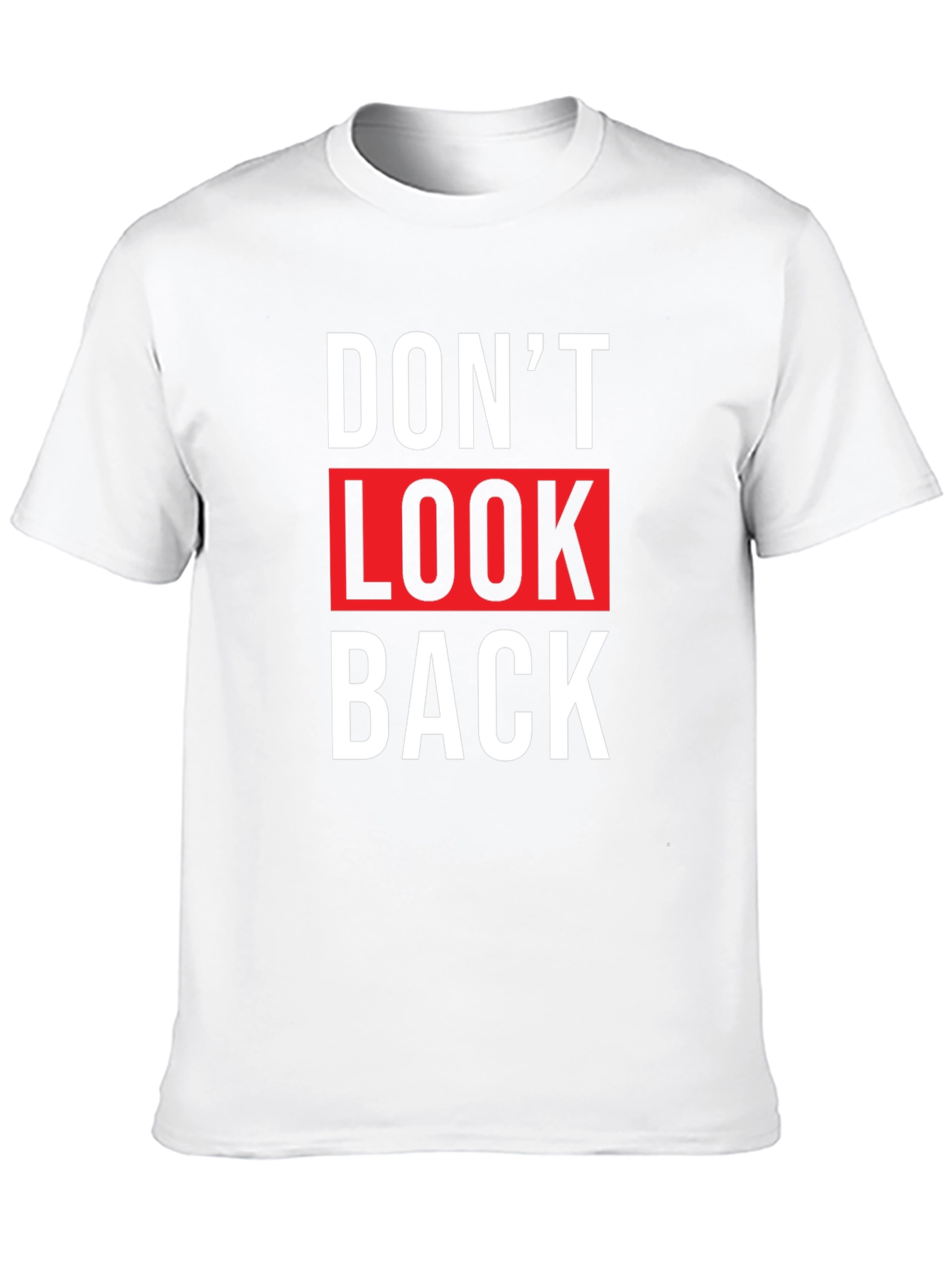 Dont Look Back Graphic Tee - Trendy Slogan T-Shirt